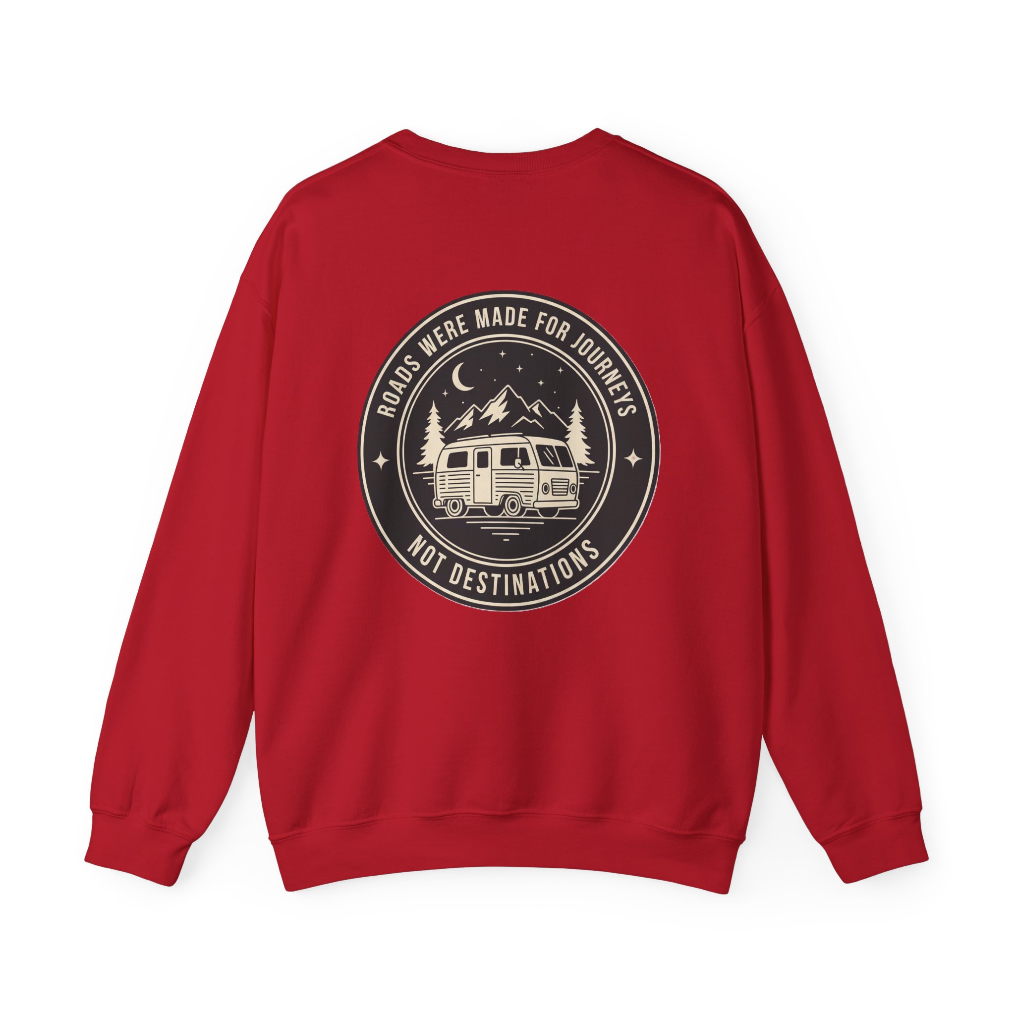 Crewneck Sweatshirt — "ROAD WHERE MADE FOR JOURNEYS-NOT DESTINATIONS" (Only Back printed) Vintage Camper Van Outdoor Graphic