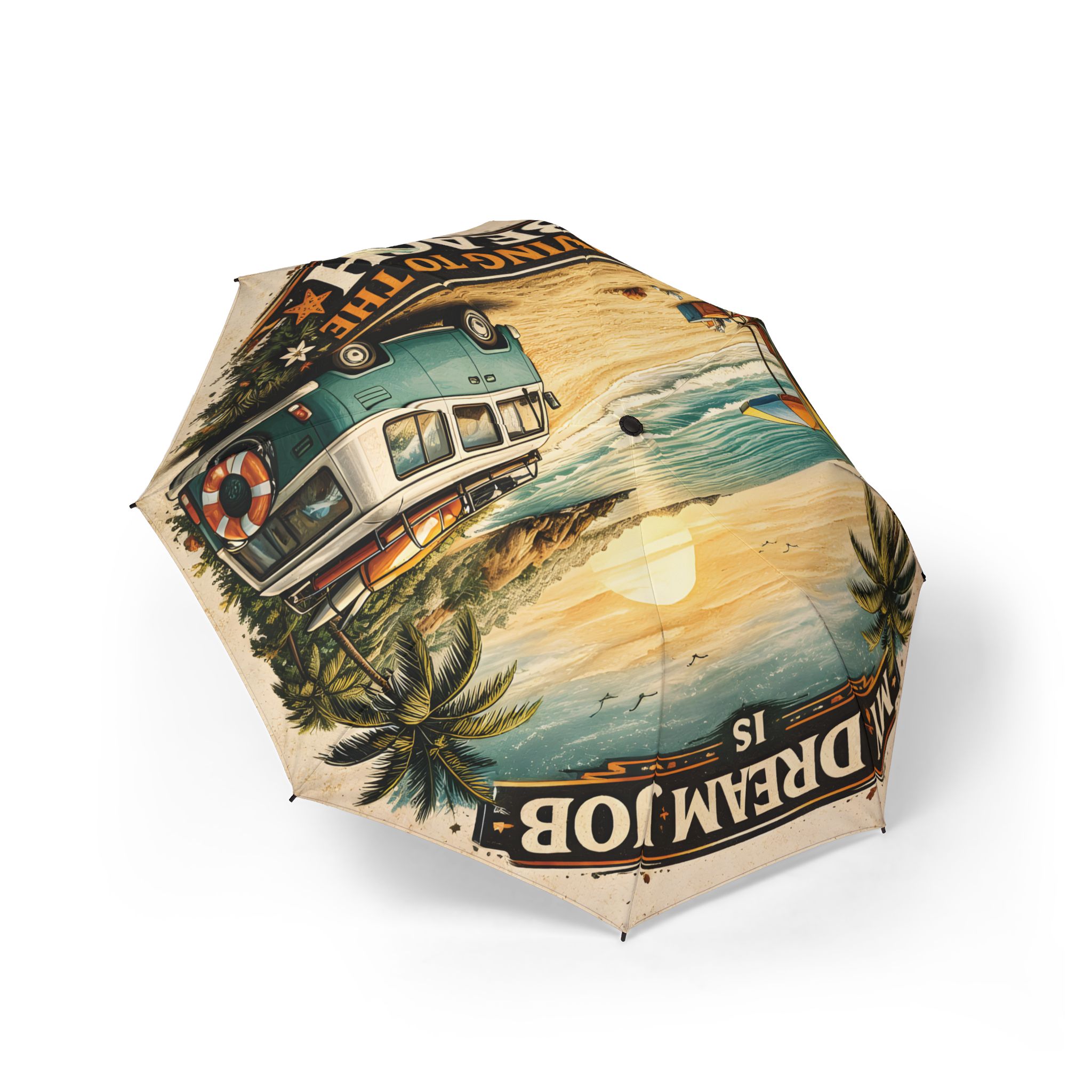 Semi-Automatic Foldable Umbrella — "My Dream job Is-Driving To The Beach" Vintage Adventure Print