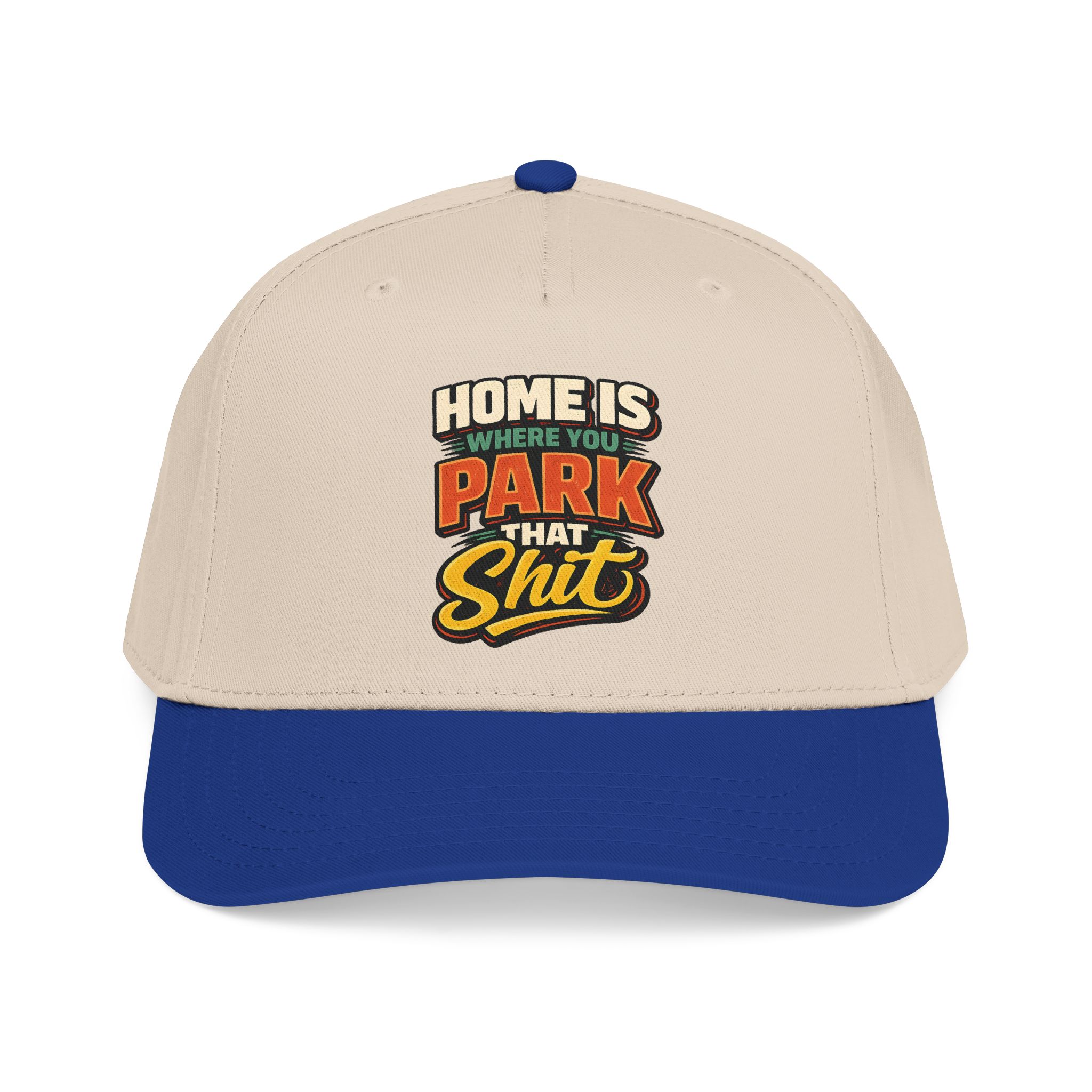 Baseball Cap - "Home Is Where You Park That Shit" Design F**K-Line