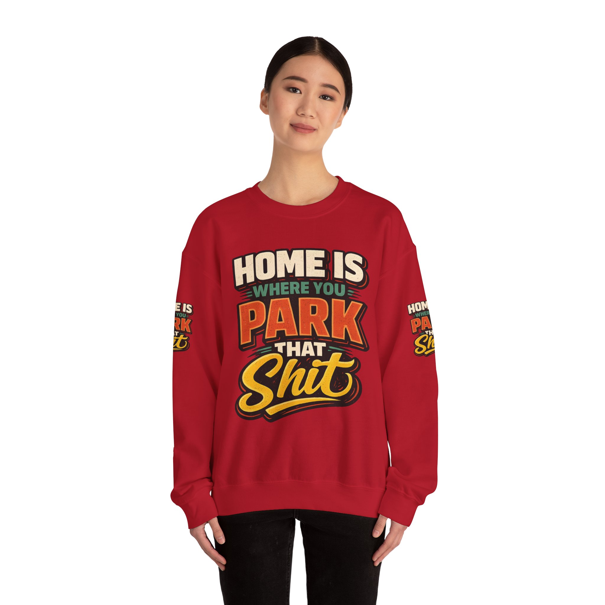 Unisex Heavy Blend™ Crewneck Sweatshirt — "Home Is Where You Park That Shit" Design F**K-Line