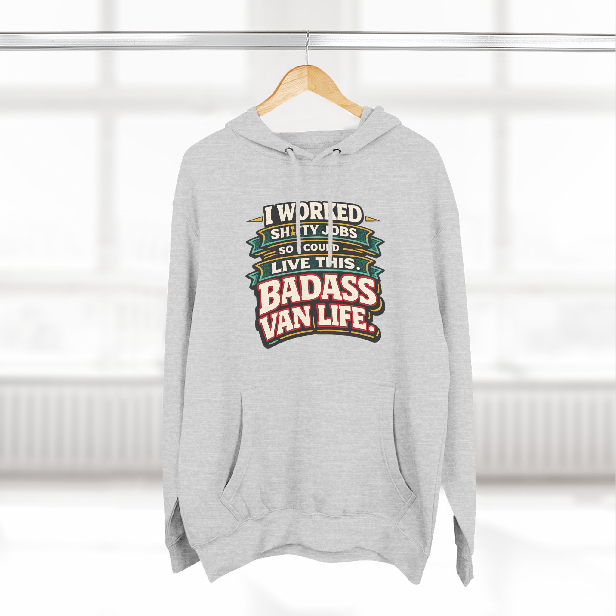 Three-Panel Fleece Hoodie - "I Worked Shitty Jobs" Design F**K-Line