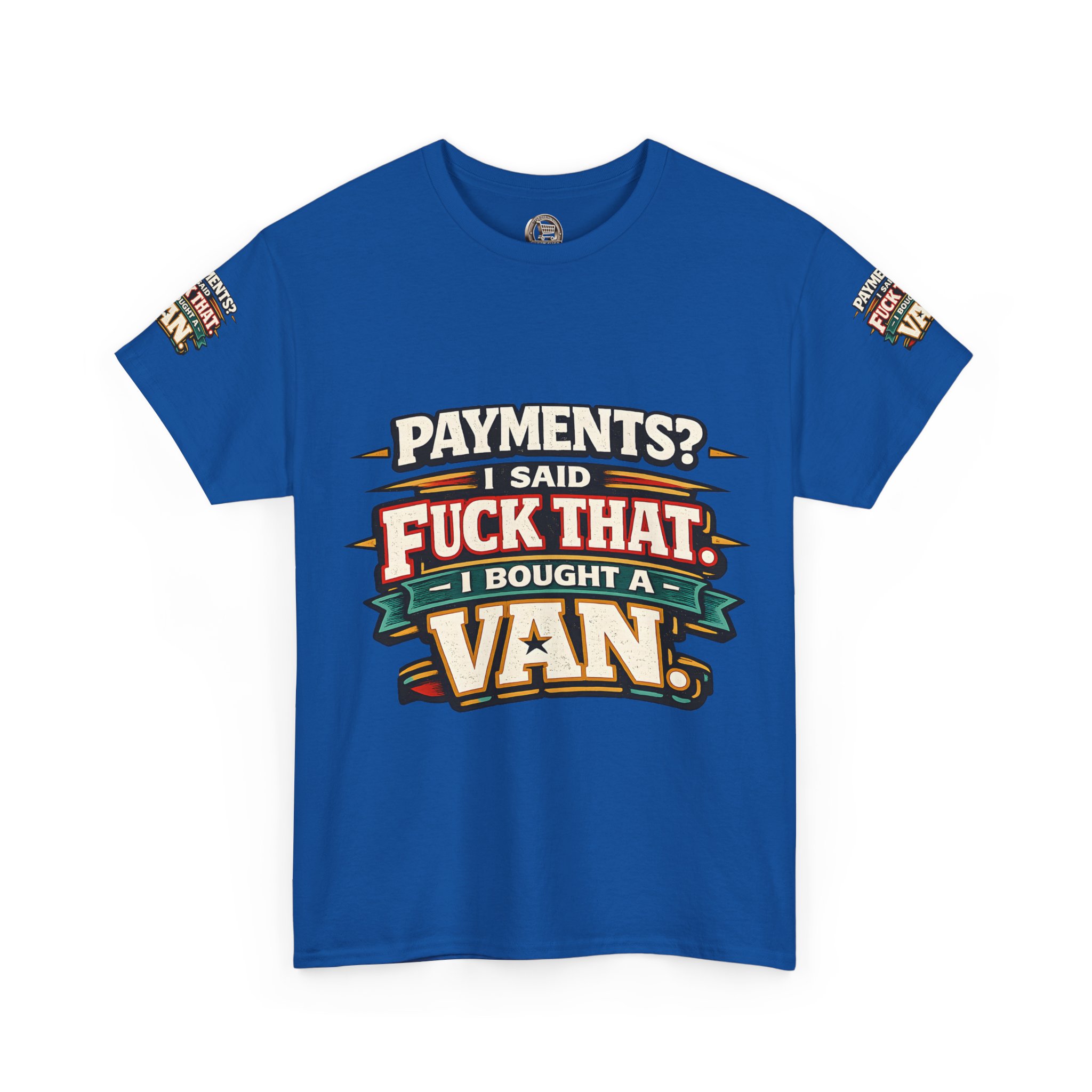 Unisex Heavy Cotton Tee — "Payments?I Said" Design F**K-Line