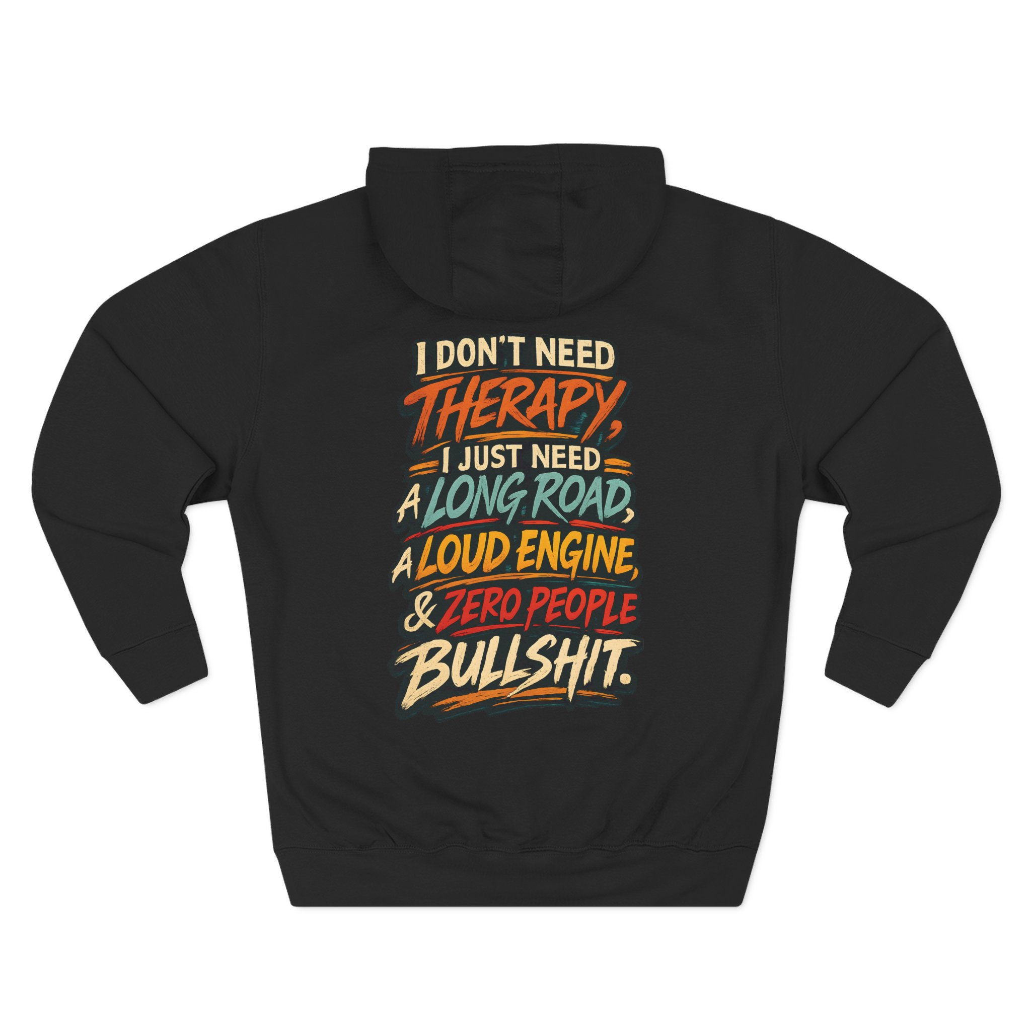 Three-Panel Fleece Hoodie - "I Dont Need Therapy" Design F**K-Line