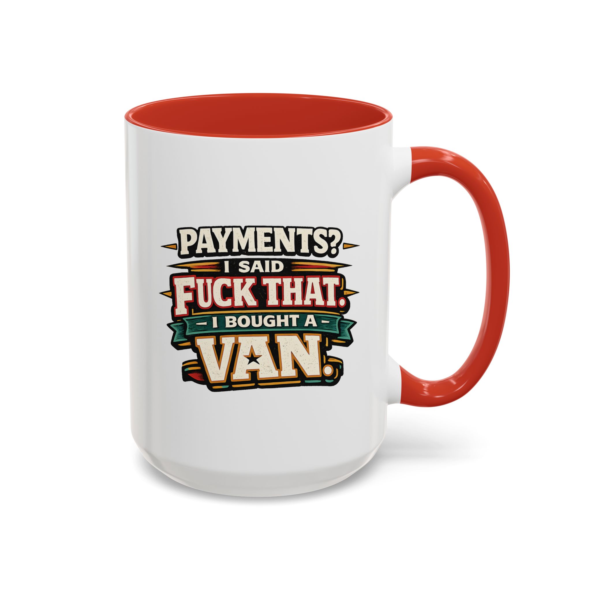 Accent Coffee Mug (11, 15oz) — "Payments?I Said" Design F**K-Line