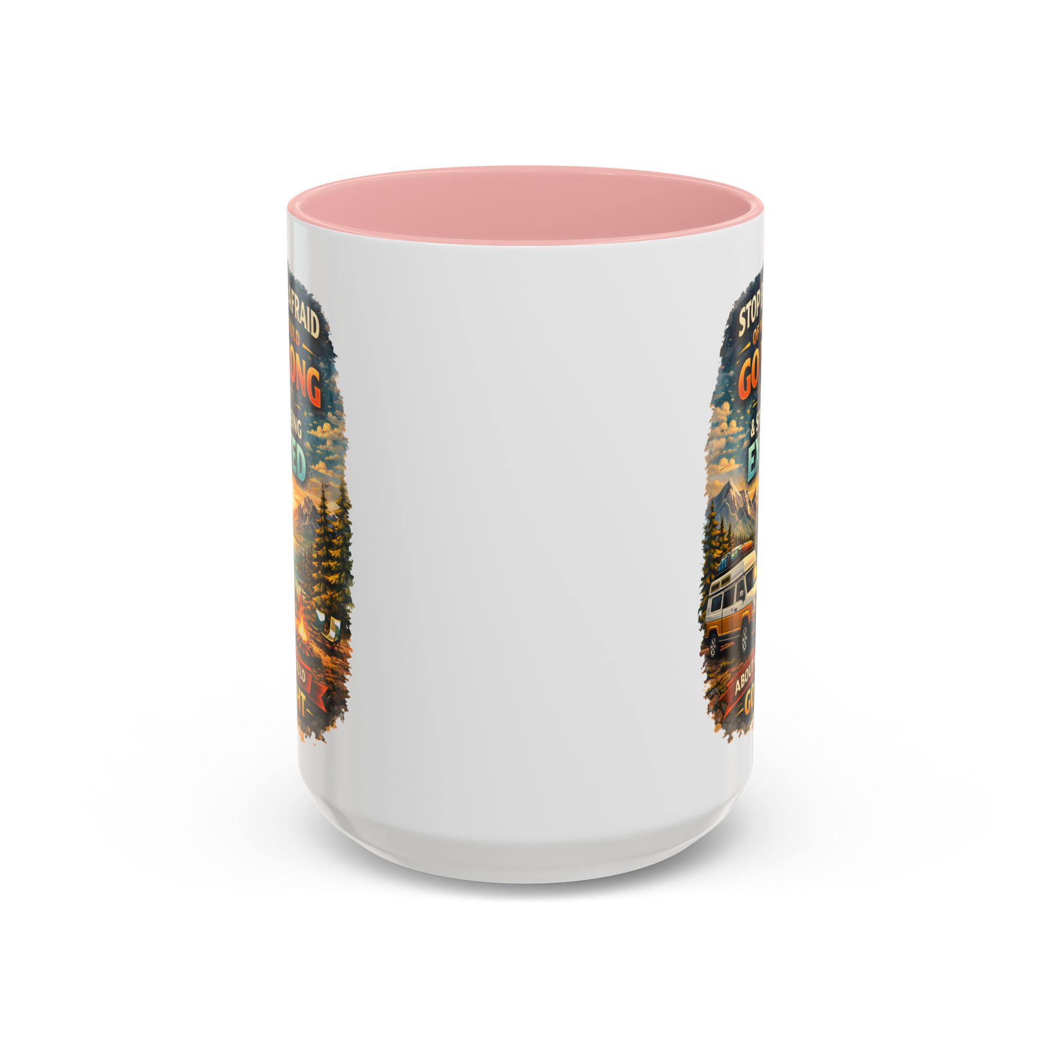 Accent Coffee Mug (11, 15oz) — "Stop Being Afraid Of What Could Go Wrong" Design Scenic-Line