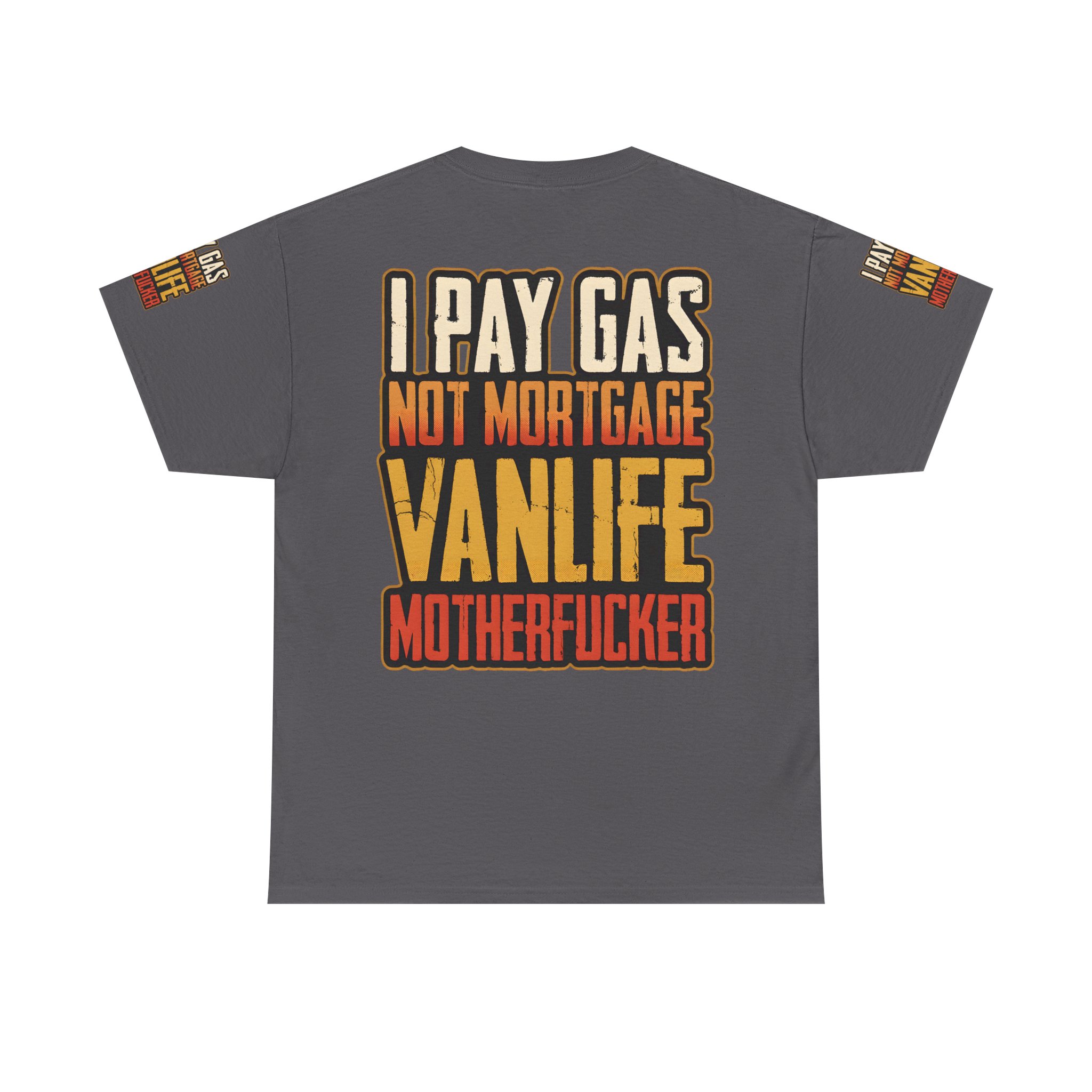 Unisex Heavy Cotton Tee — "I Pay Gas Not Mortgage" Design F**K-Line