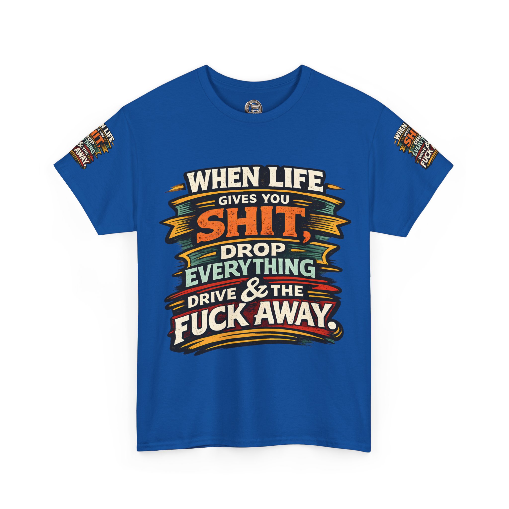 Unisex Heavy Cotton Tee — "When Live Gives You Shit" Design F**K-Line