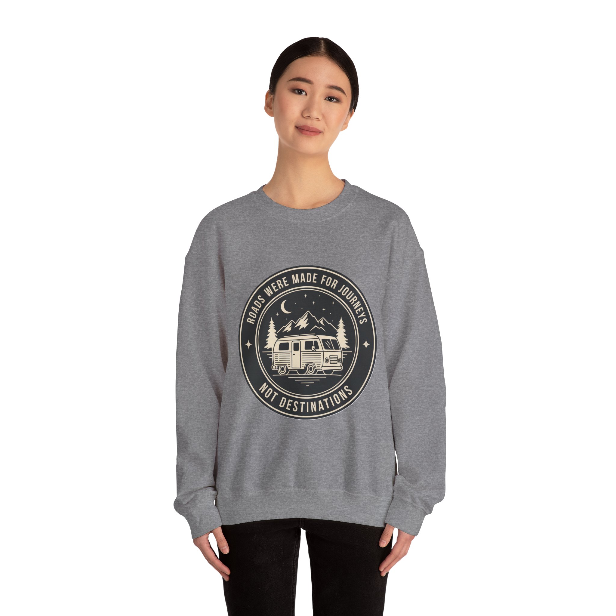 Crewneck Sweatshirt — "ROAD WHERE MADE FOR JOURNEYS-NOT DESTINATIONS" (Only Front + Back printed) Vintage Camper Van Outdoor Graphic
