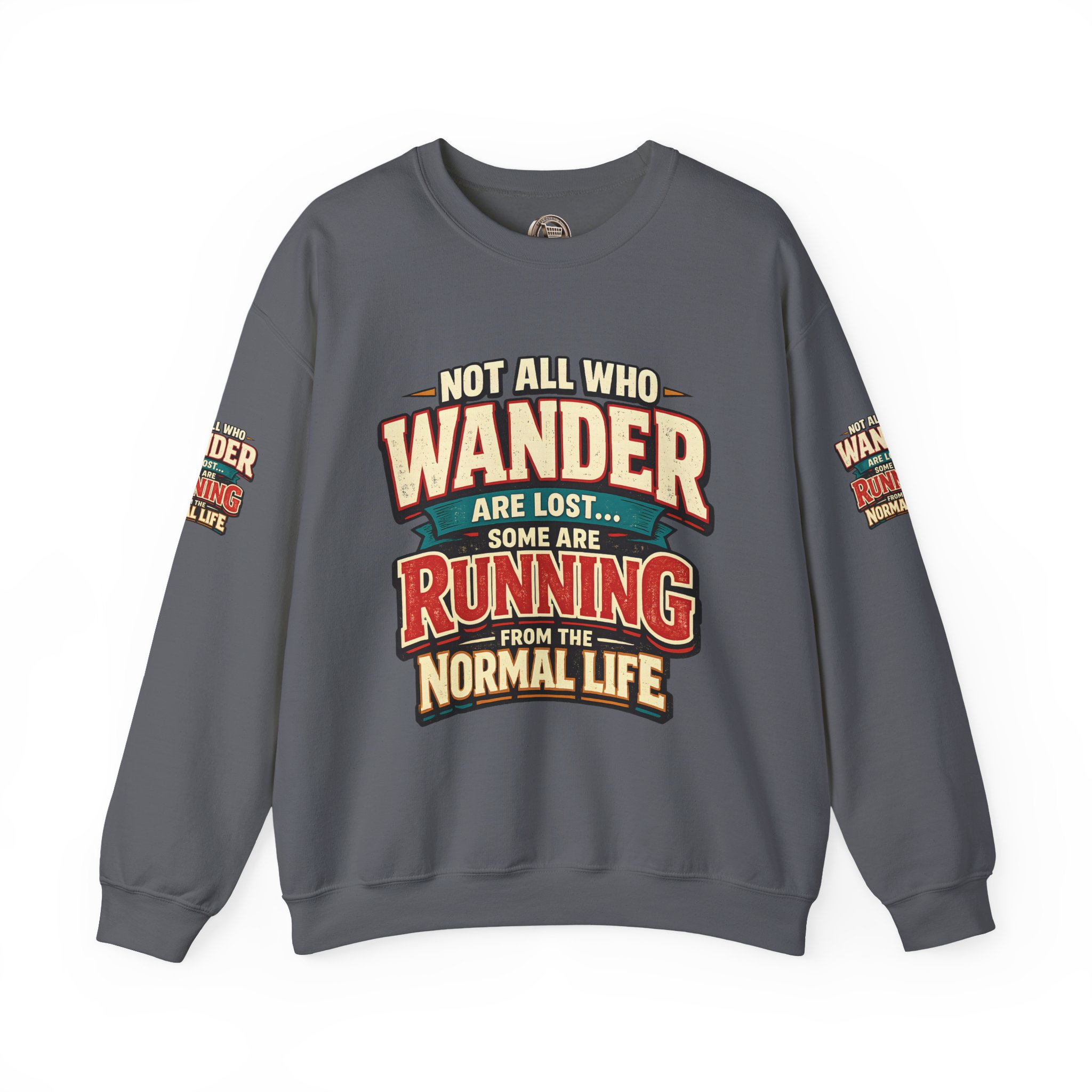 17528142674533386122_2048.jpeg Unisex Heavy Blend™ Crewneck Sweatshirt — "Not All Who Wander Are Lost" Design F**K-Line
