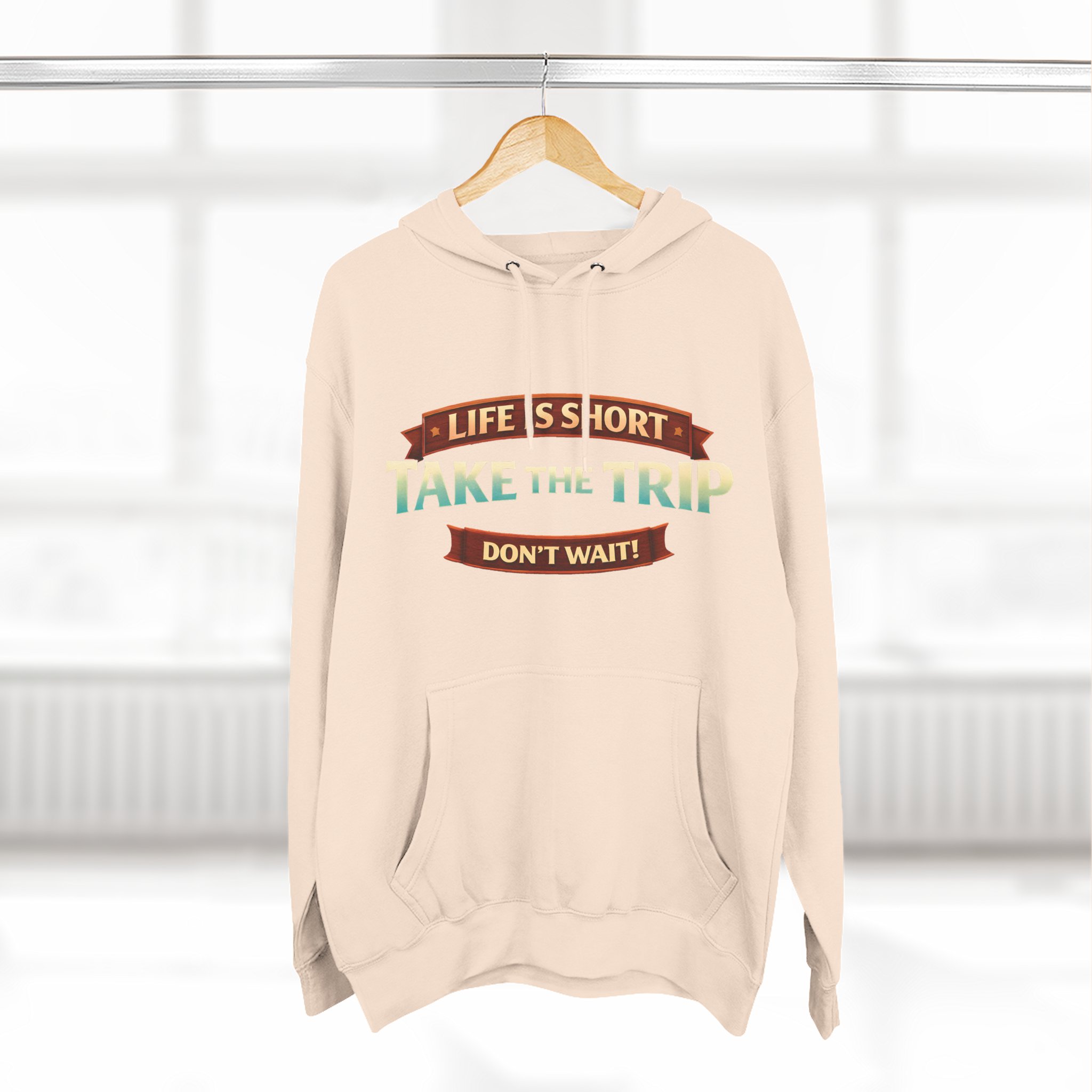 Three-Panel Fleece Hoodie - "Life Is Short, Take The Trip" Design Scenic-Line