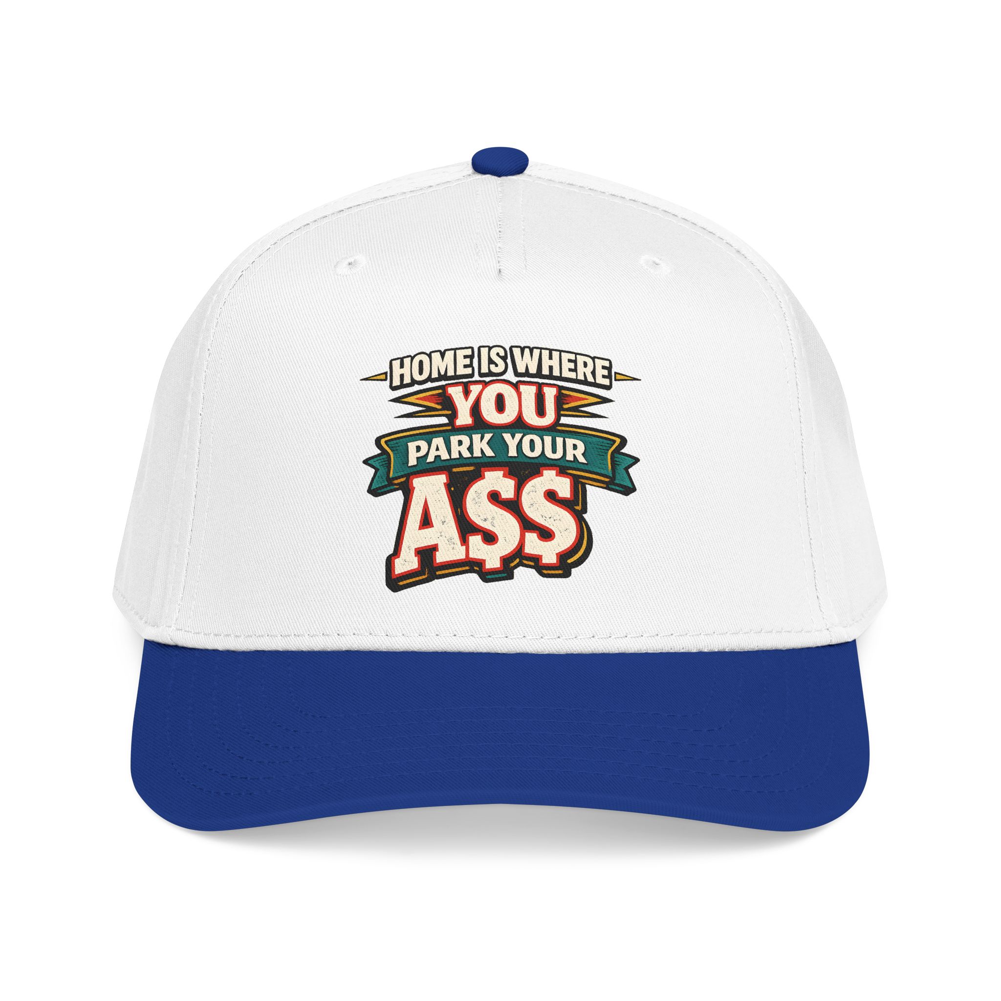 Baseball Cap - "Home Is Where You Park Your Ass" Design F**K-Line