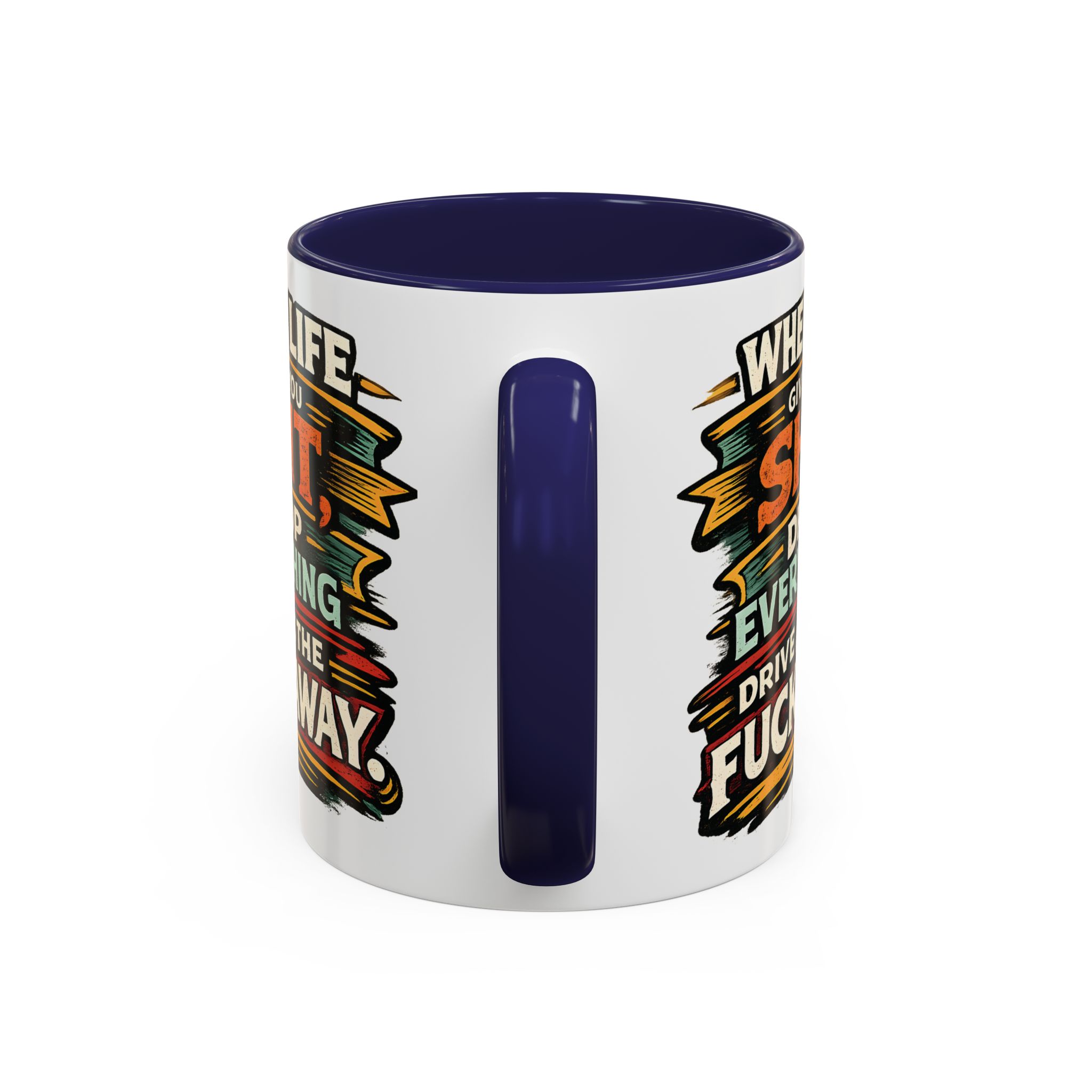 Accent Coffee Mug (11, 15oz) — "When Live Gives You Shit" Design F**K-Line