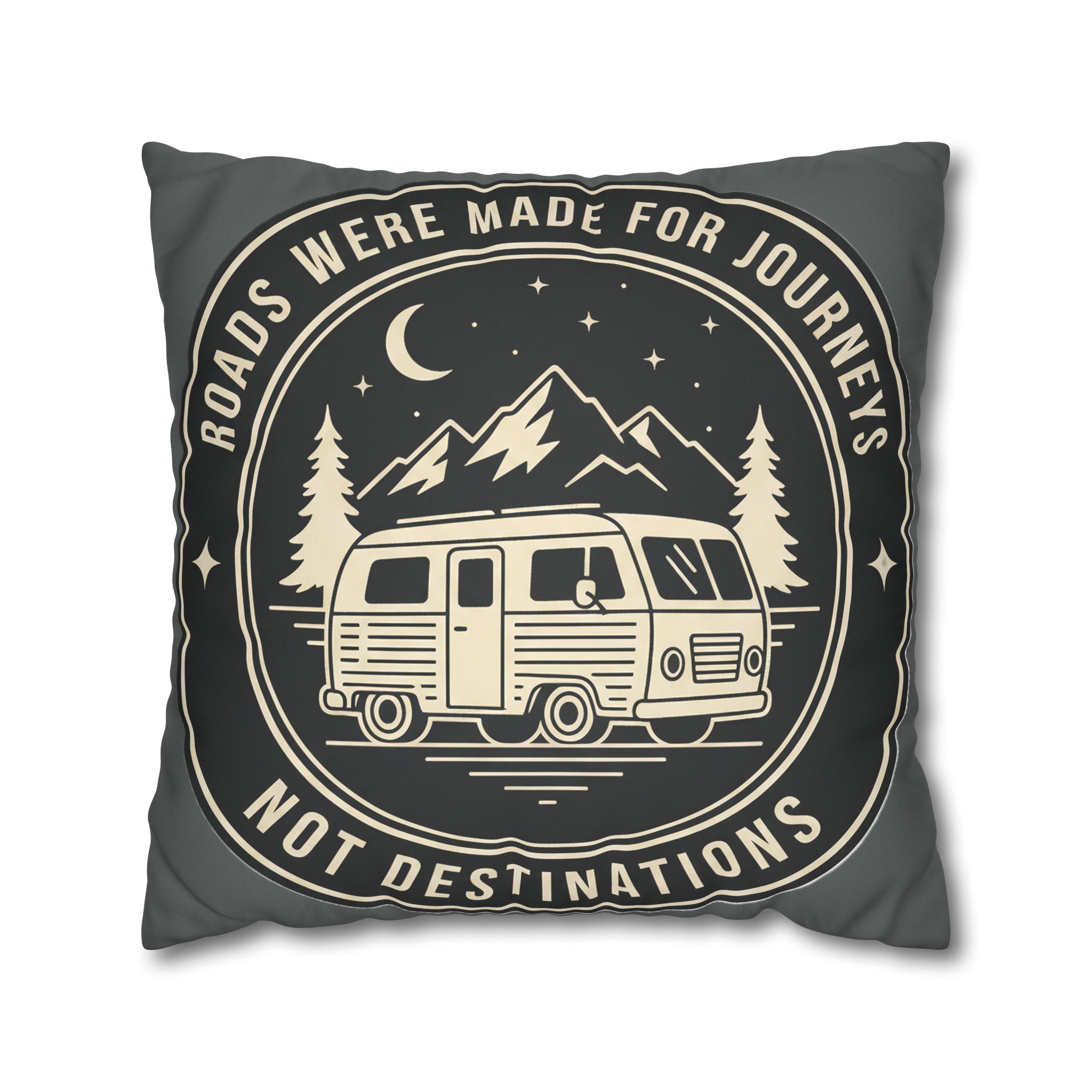 Pillowcase — "ROAD WHERE MADE FOR JOURNEYS-NOT DESTINATIONS" Faux Suede Travel Throw Pillow Cover