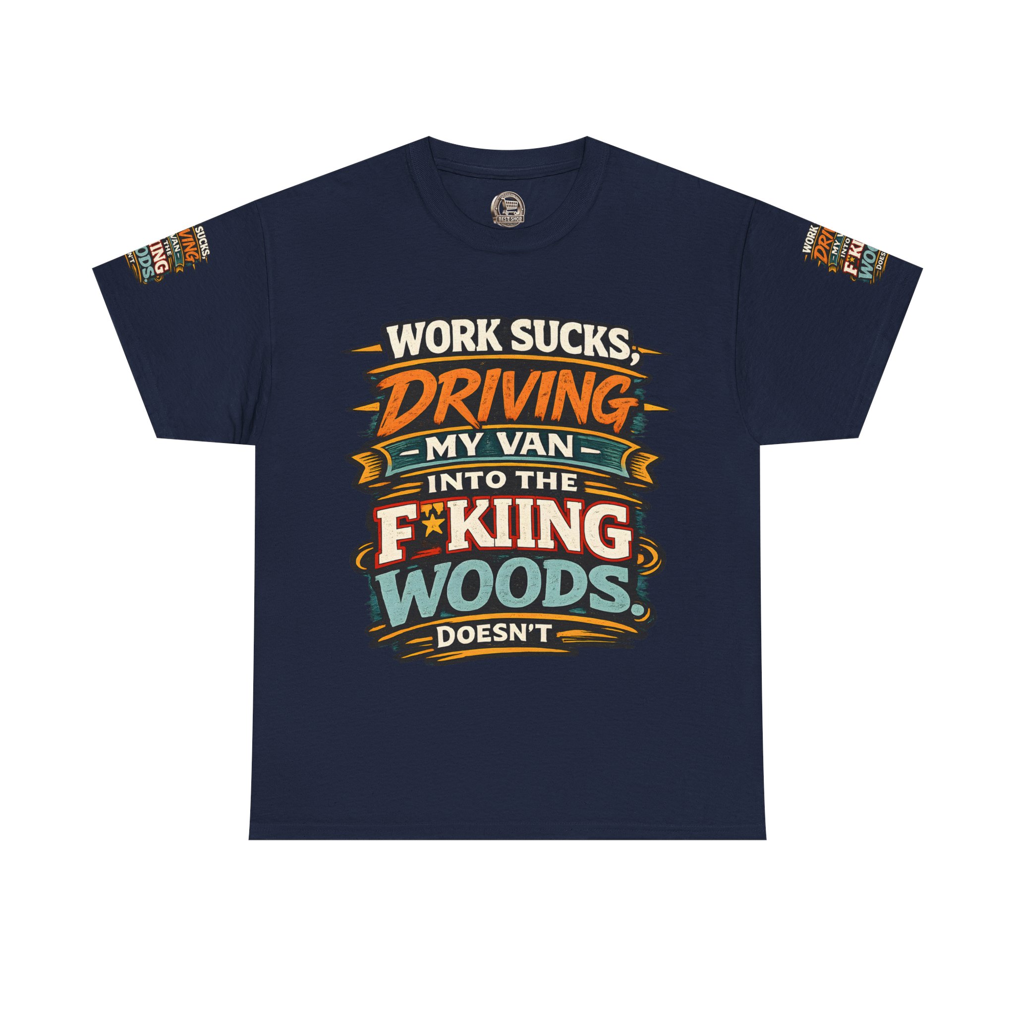 Unisex Heavy Cotton Tee — "Work Sucks" Design F**K-Line