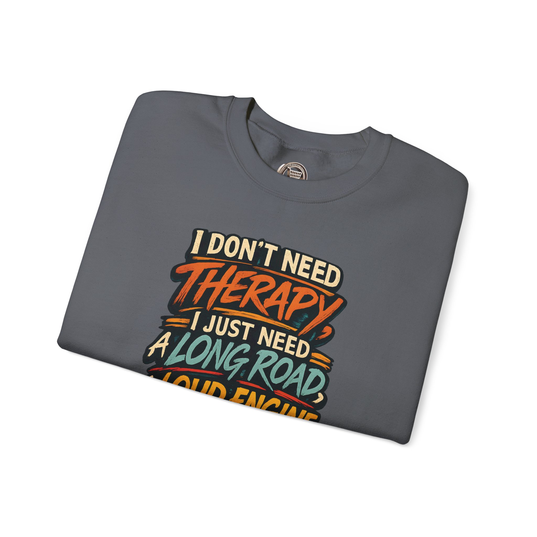 Unisex Heavy Blend™ Crewneck Sweatshirt — "I Dont Need Therapy" Design F**K-Line