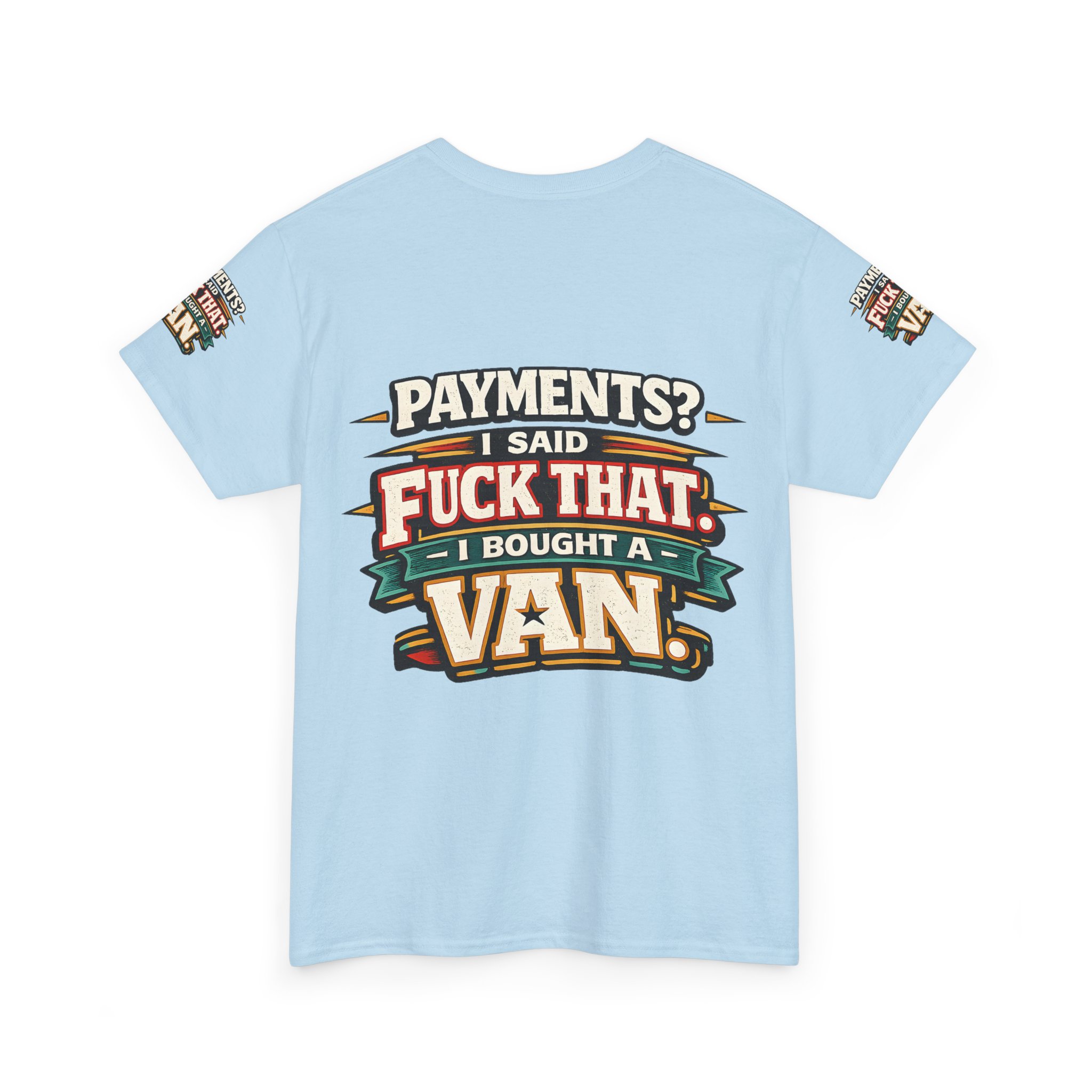 Unisex Heavy Cotton Tee — "Payments?I Said" Design F**K-Line