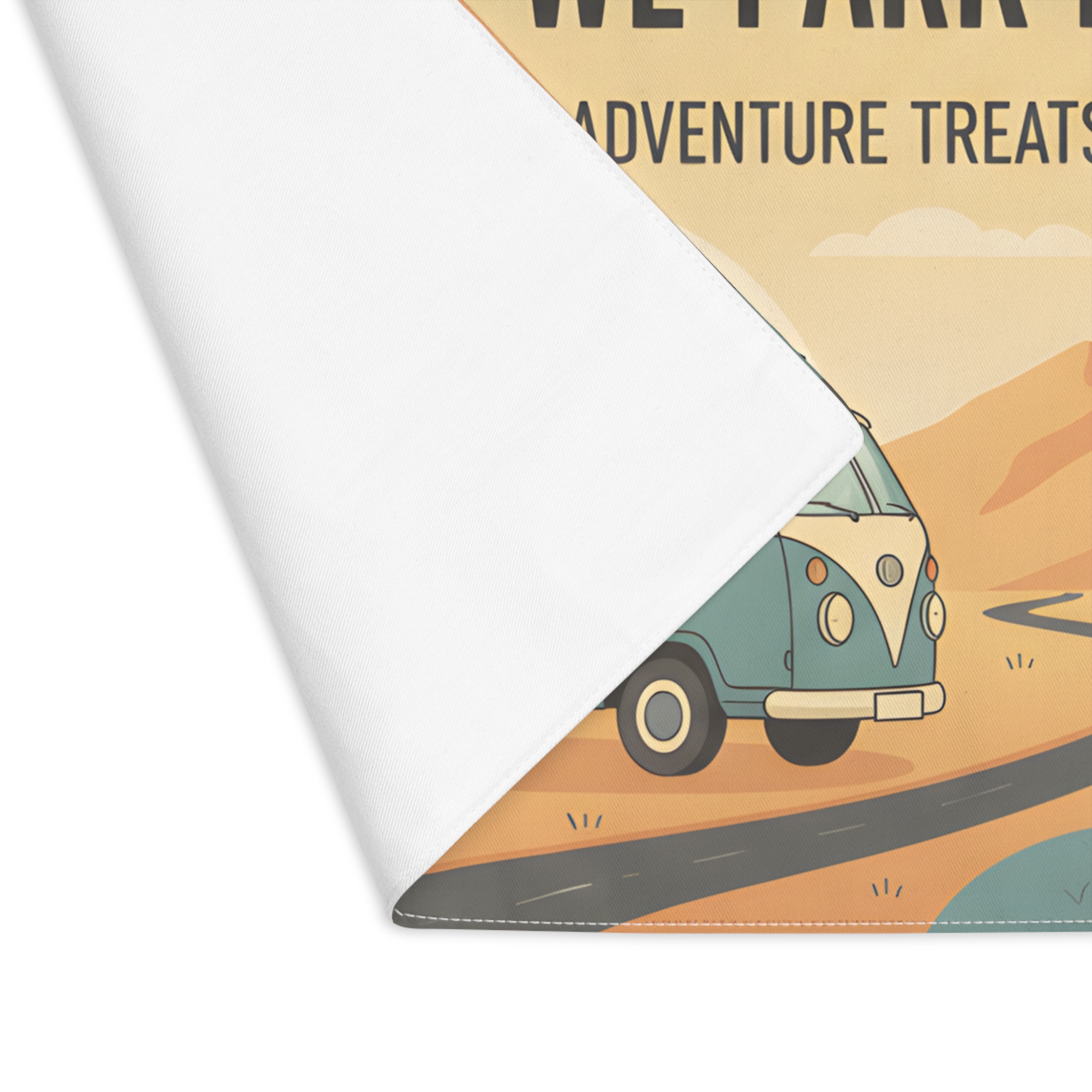 Vanlife Placemat — "Dinner's Ready Wherever We Park It" Camper Dining Mat