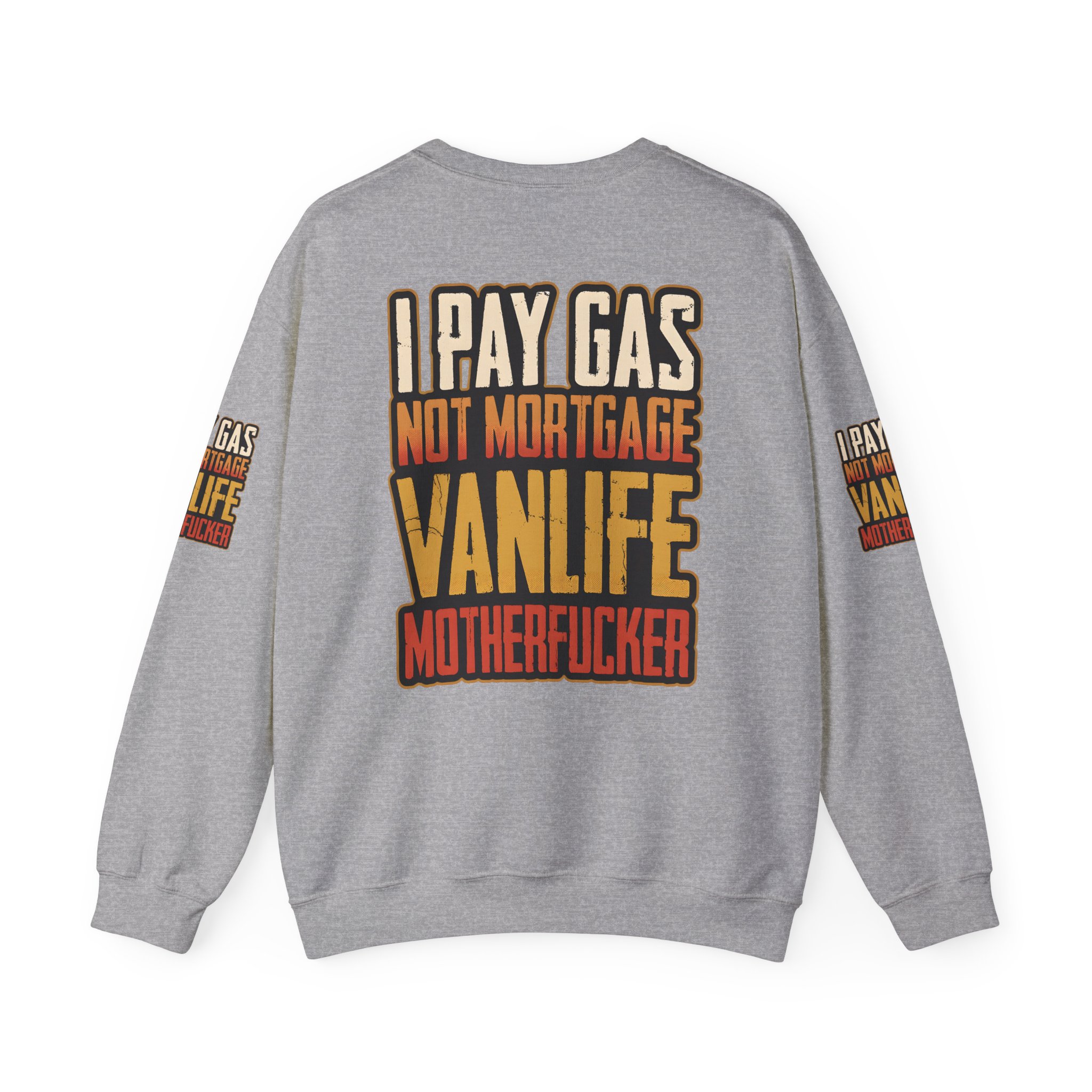 Unisex Heavy Blend™ Crewneck Sweatshirt — "I Pay Gas Not Mortgage" Design F**K-Line
