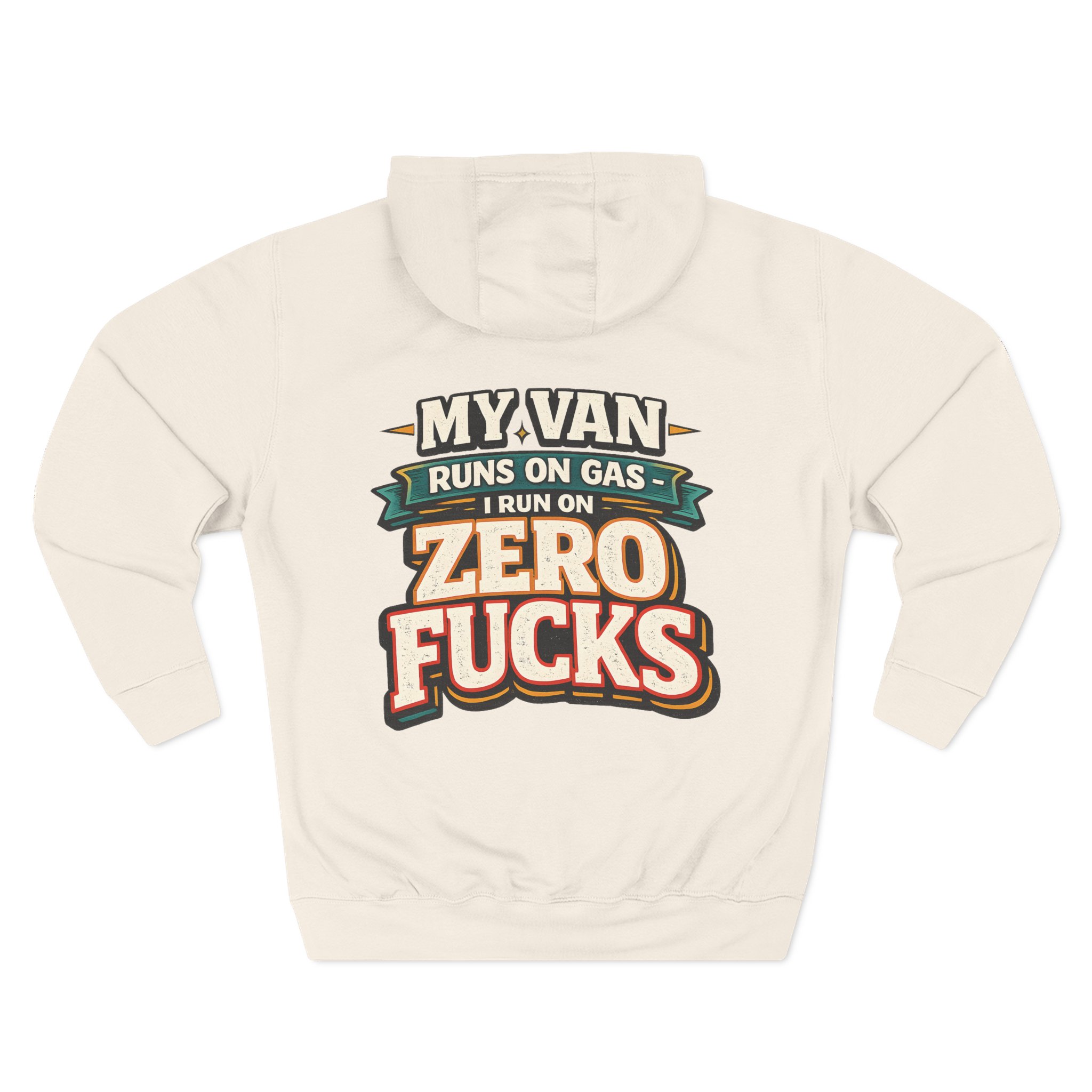Three-Panel Fleece Hoodie - "My Van Runs On Gas" Design F**K-Line