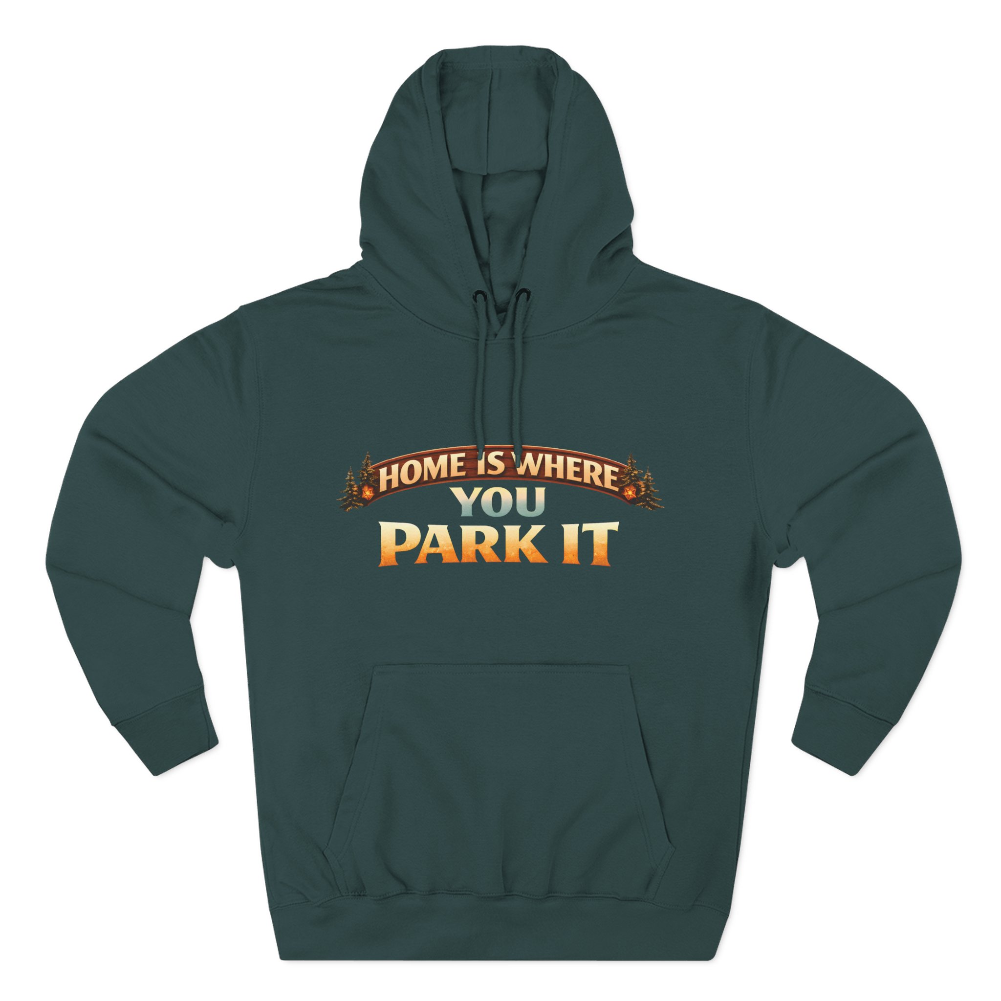 17873768097562061301_2048.jpeg Three-Panel Fleece Hoodie - "Home Is Where You Park It" Design Scenic-Line