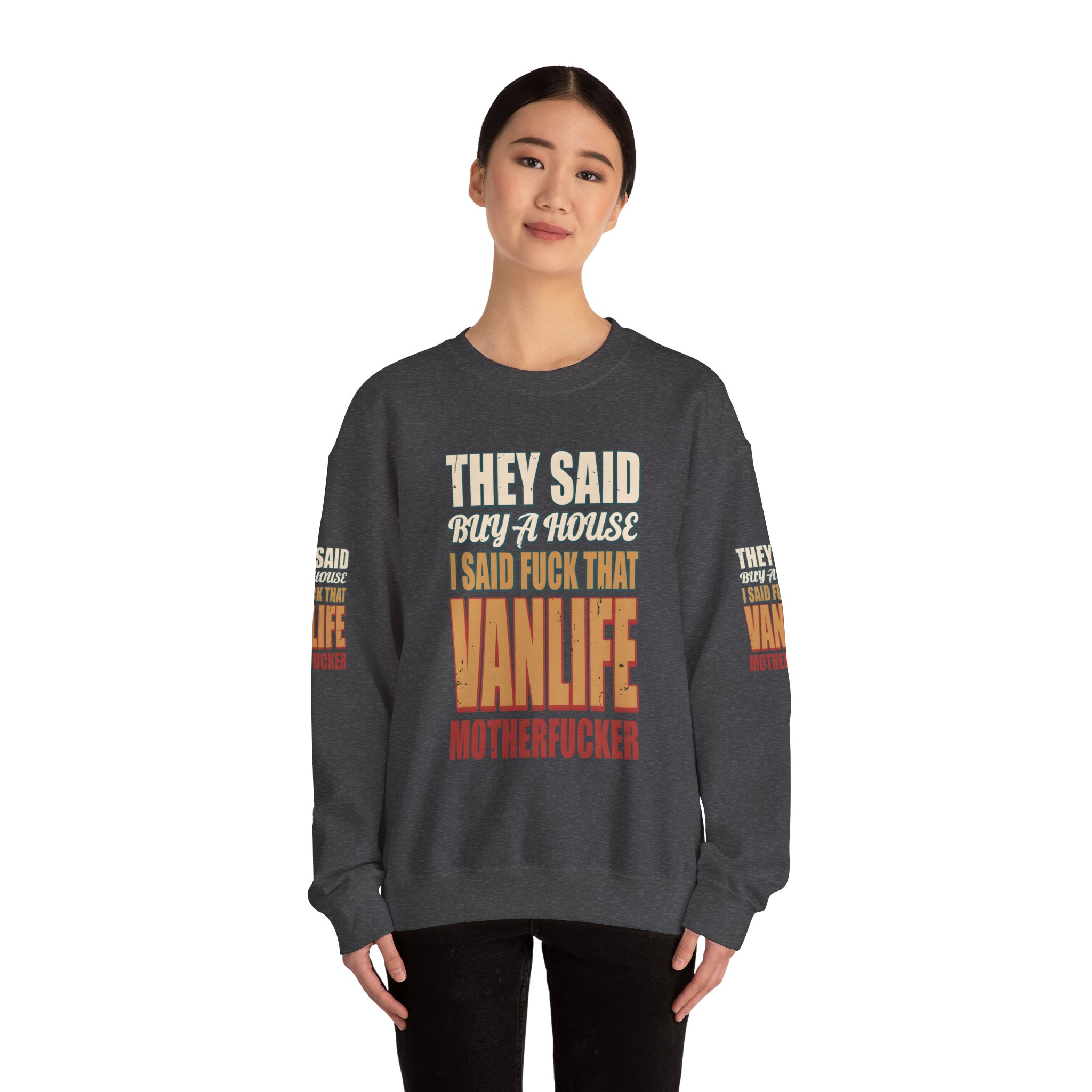 Unisex Heavy Blend™ Crewneck Sweatshirt — "They Said Buy A House" Design F**K-Line