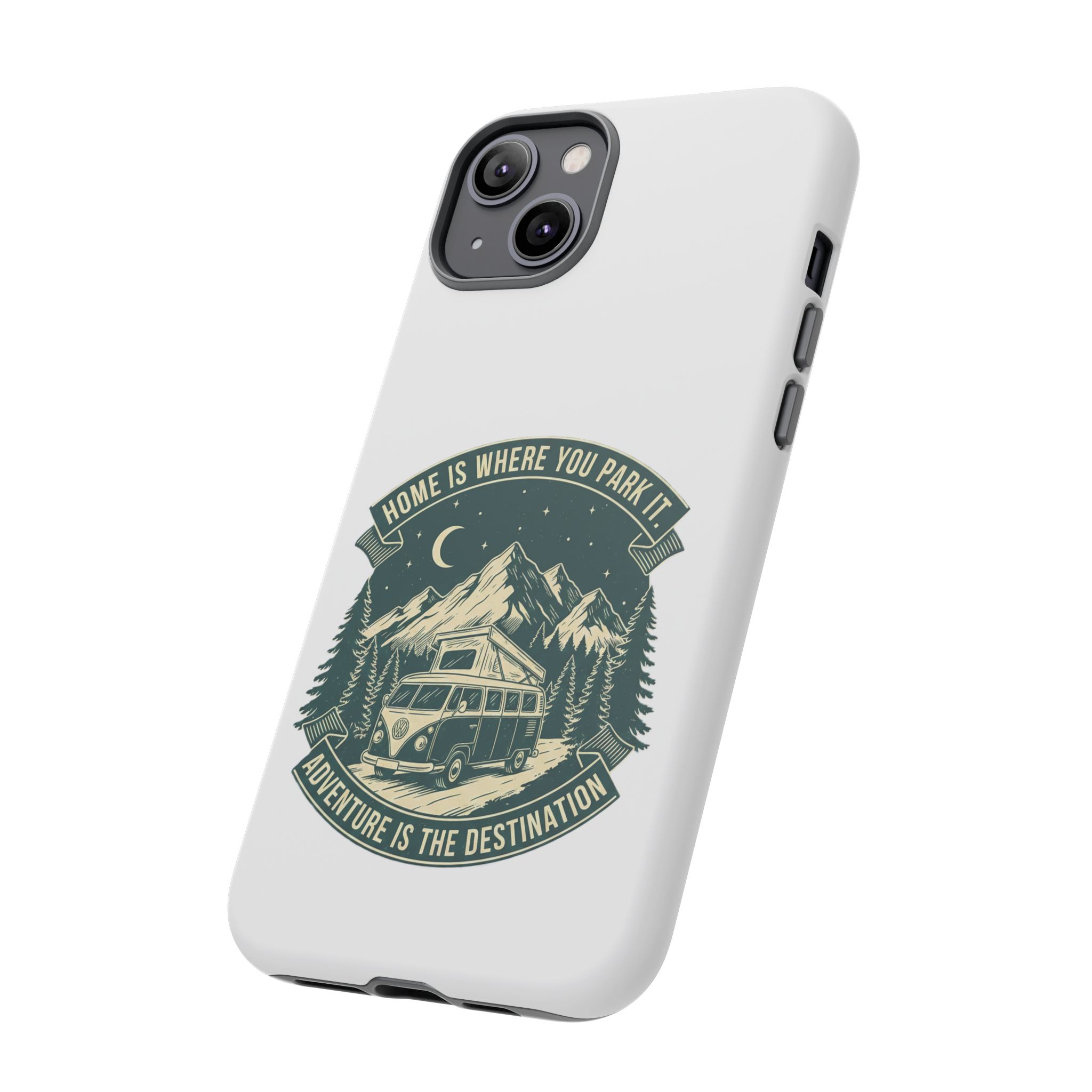 Phone Case — "Home Is Where You Park It-Adventure is the destination" Camper Van Design