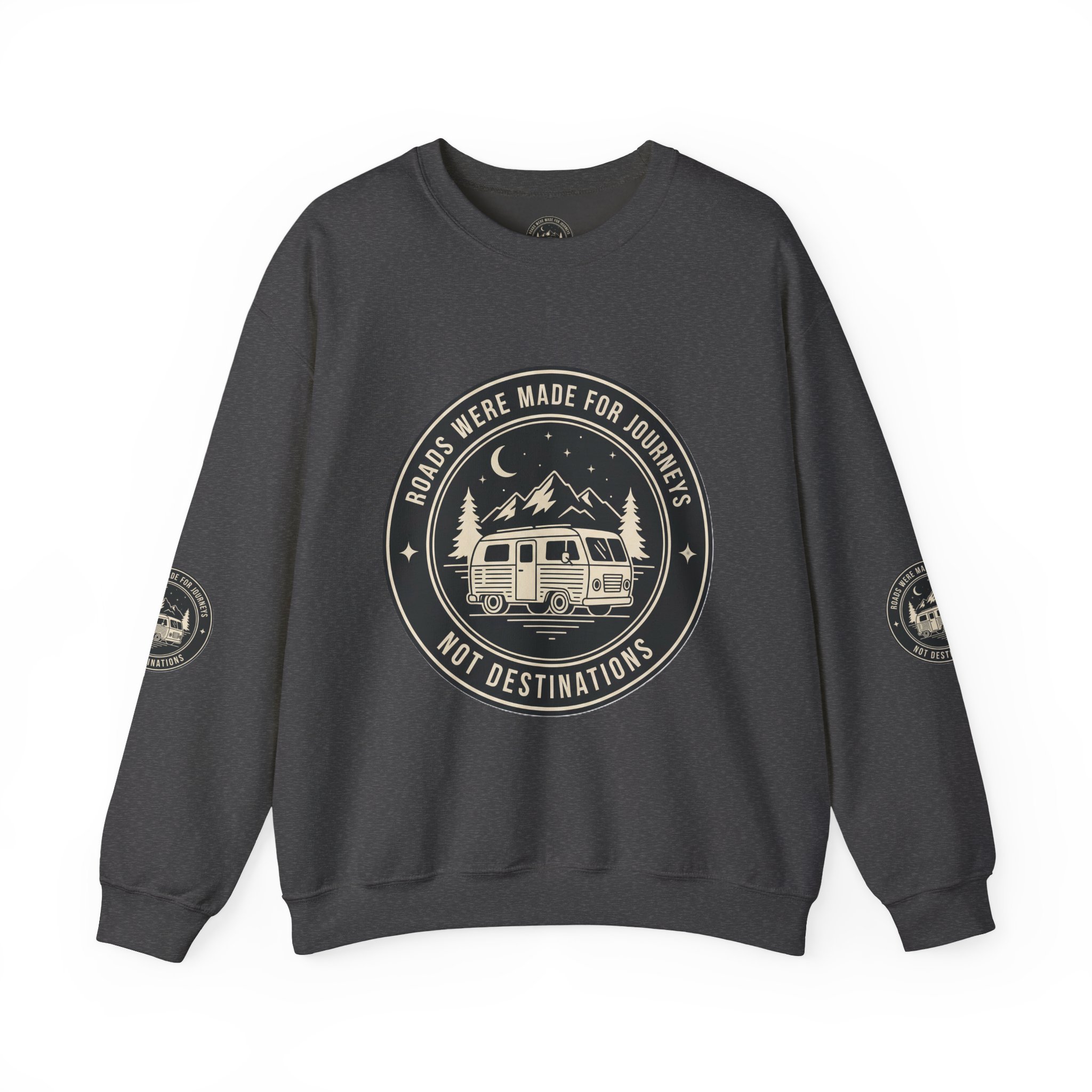 Crewneck Sweatshirt — "ROAD WHERE MADE FOR JOURNEYS-NOT DESTINATIONS" (Font + Back + Sleaves printed) Vintage Camper Van Outdoor Graphic