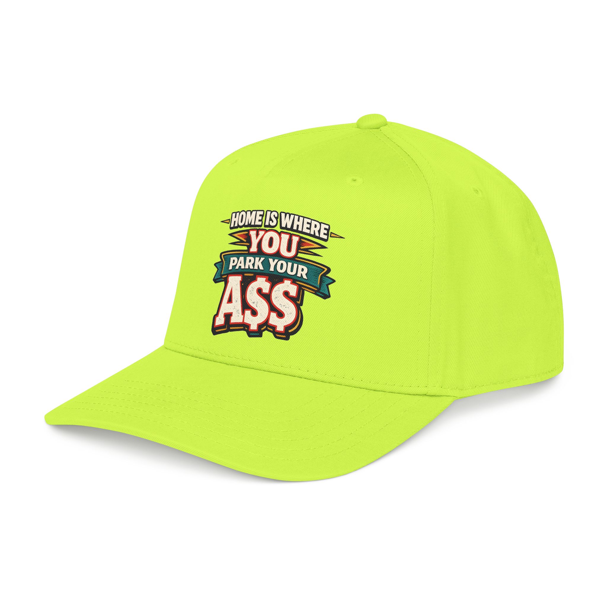 Baseball Cap - "Home Is Where You Park Your Ass" Design F**K-Line