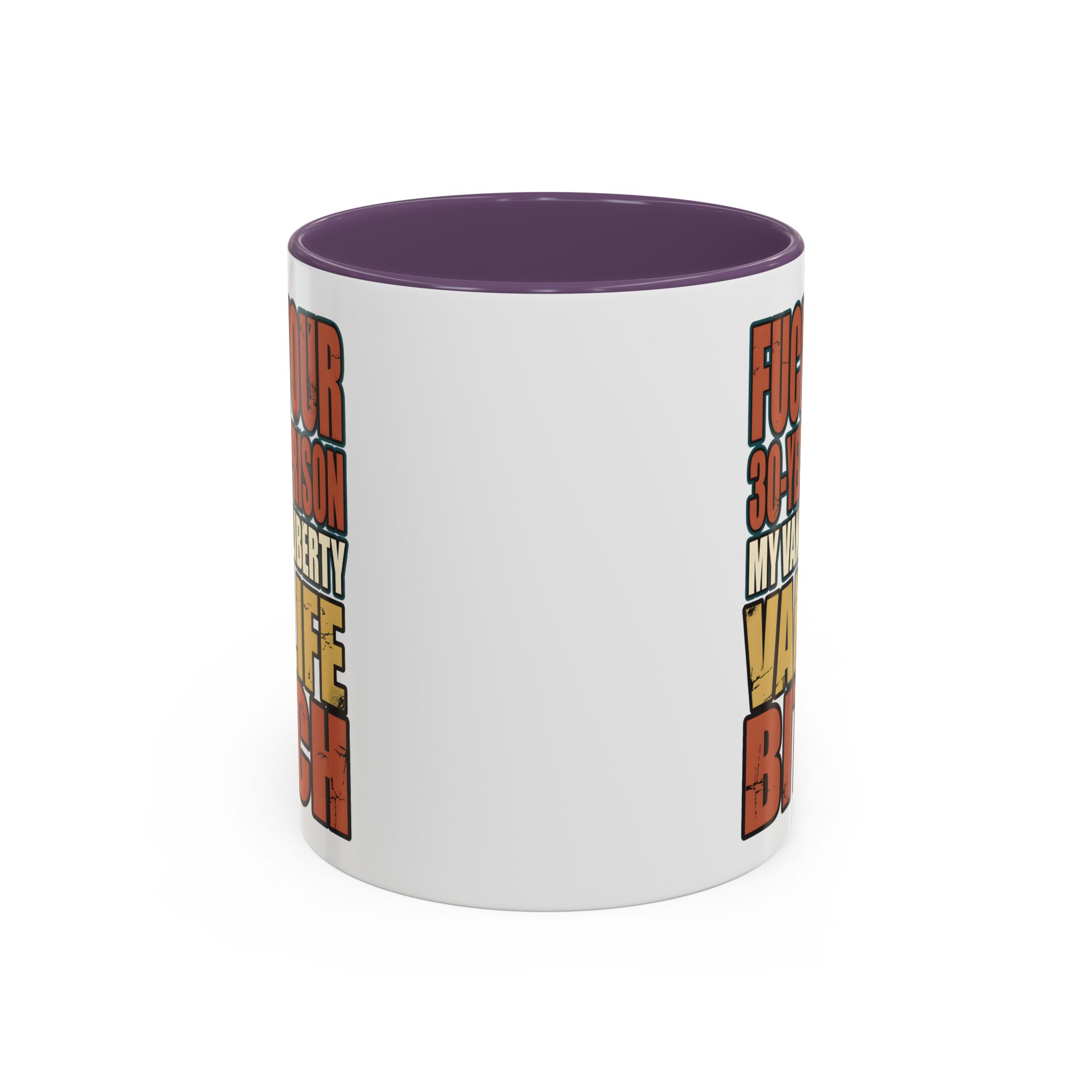 Accent Coffee Mug (11, 15oz) — "Fuck Your 30 Year" Design F**K-Line