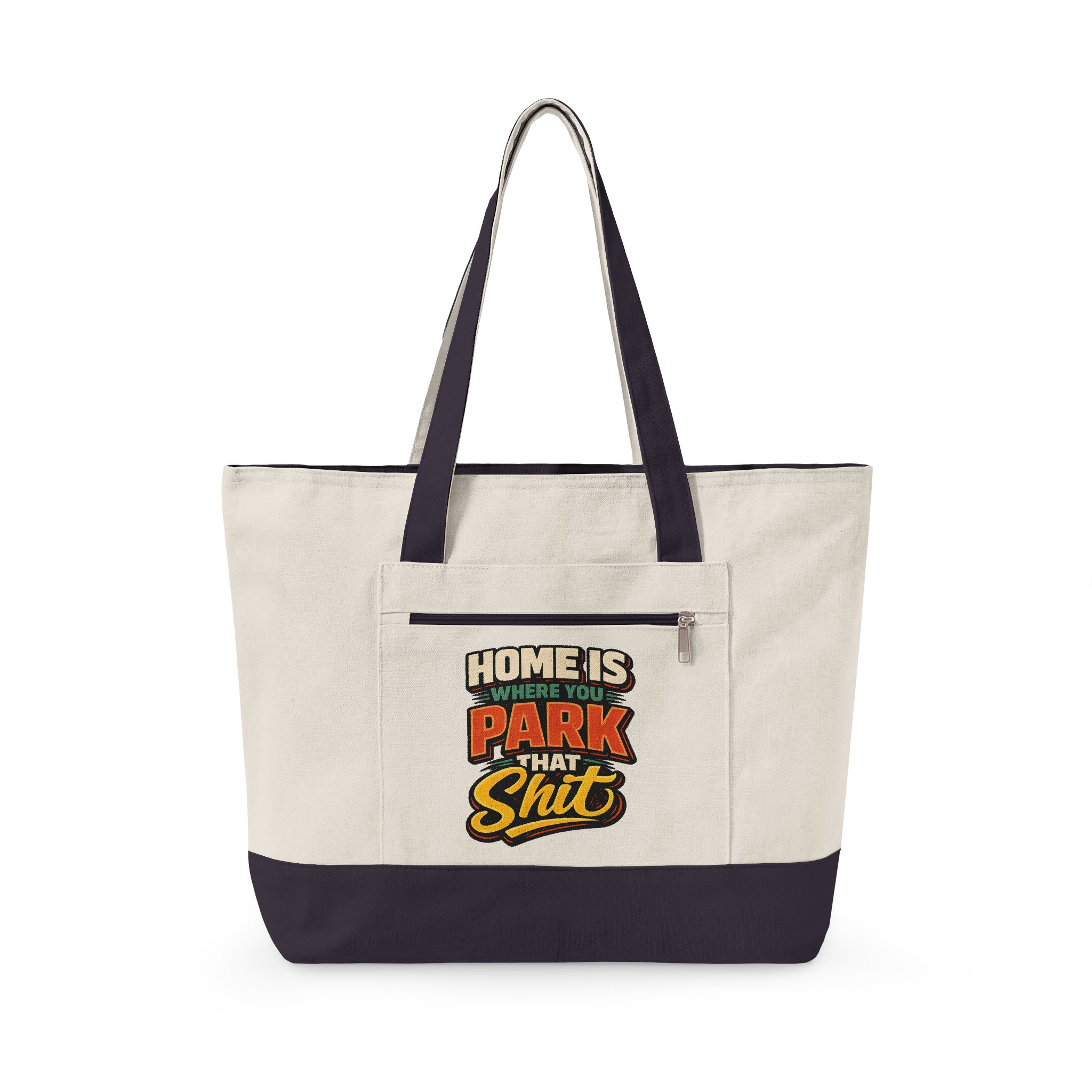 Zippered Canvas Tote — "Home Is Where You Park That Shit" (Design F**K-Line)