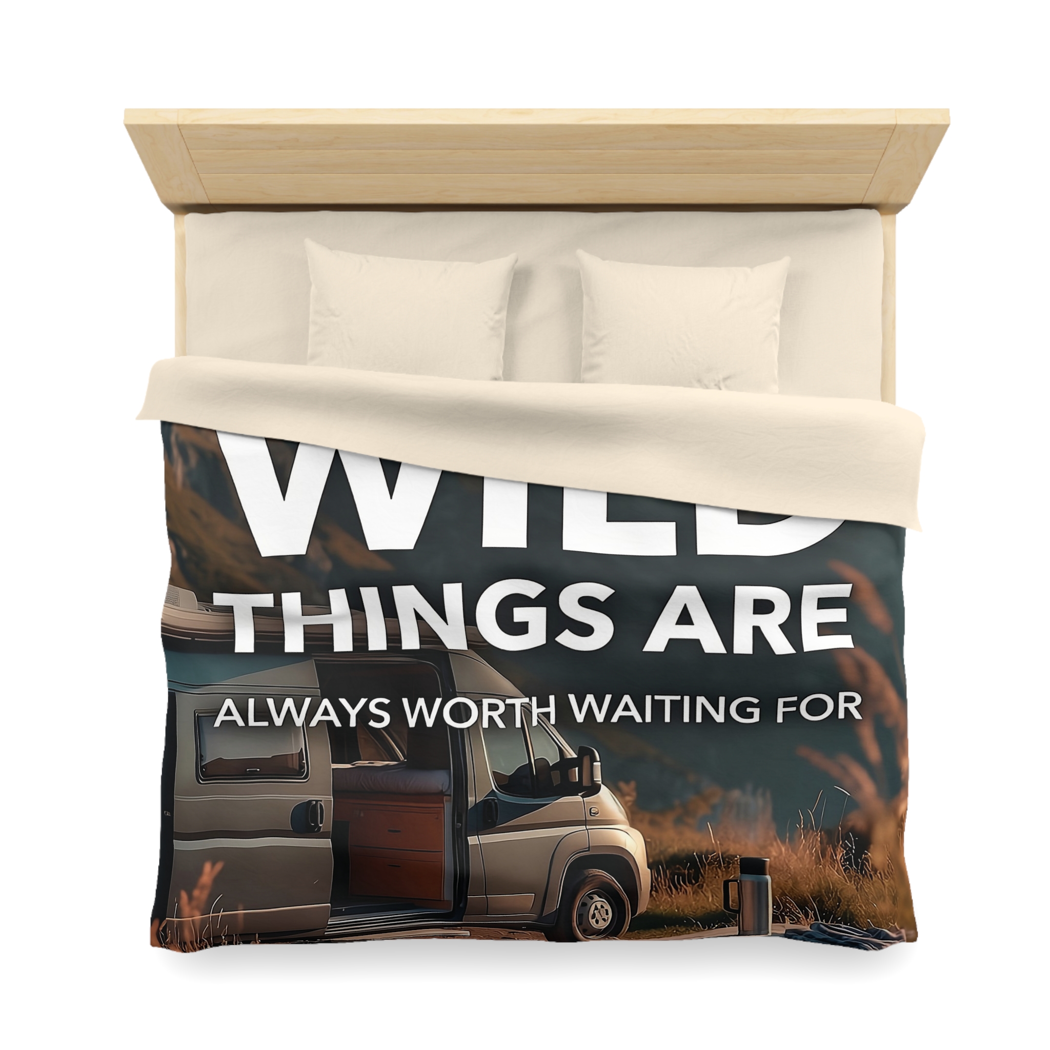 Duvet Cover — "Wild Things Are Always Worth Waiting For" Scenic Camper Bedroom Decor