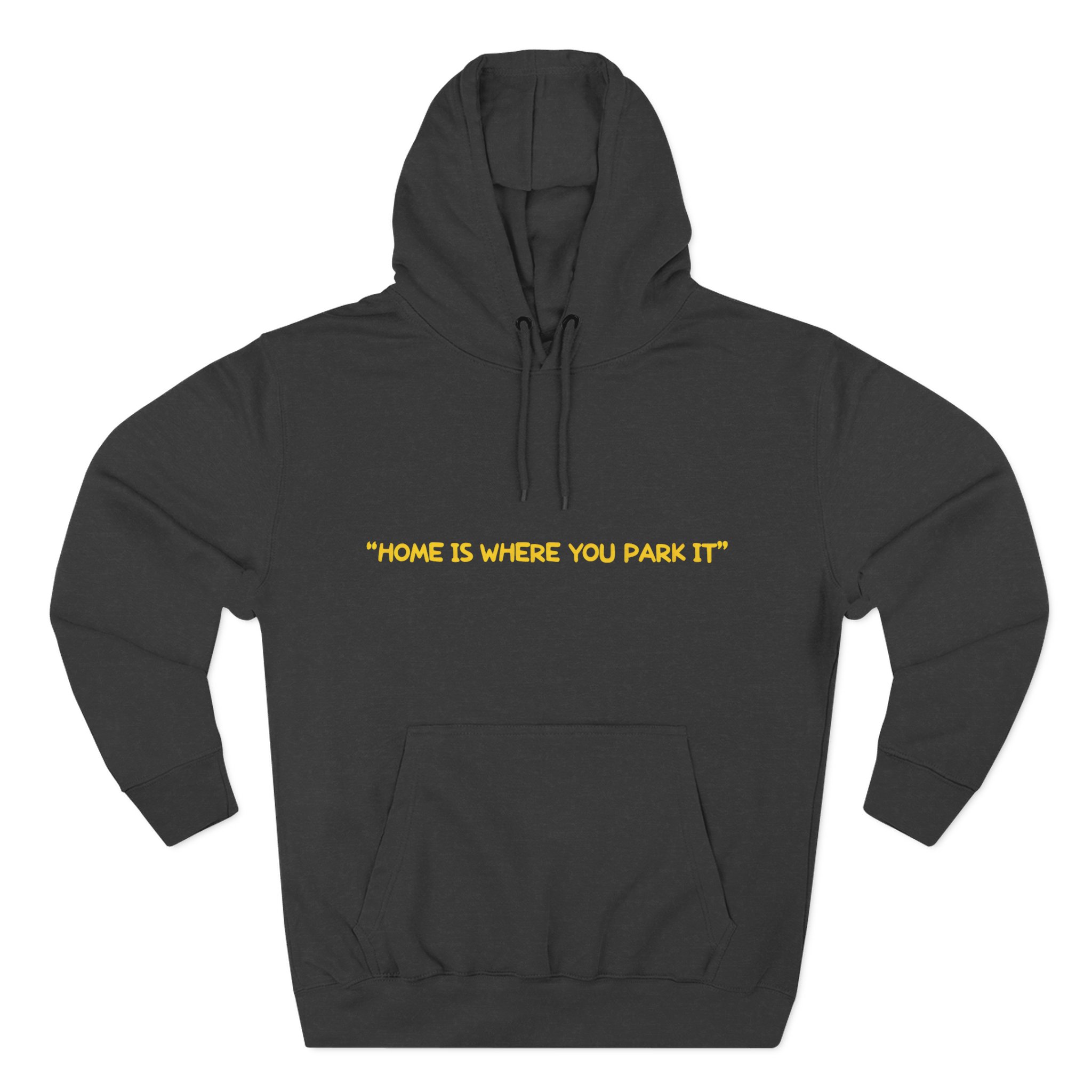 Three-Panel Fleece Hoodie - "Home Is Where You Park It" Design Sitcom-Line