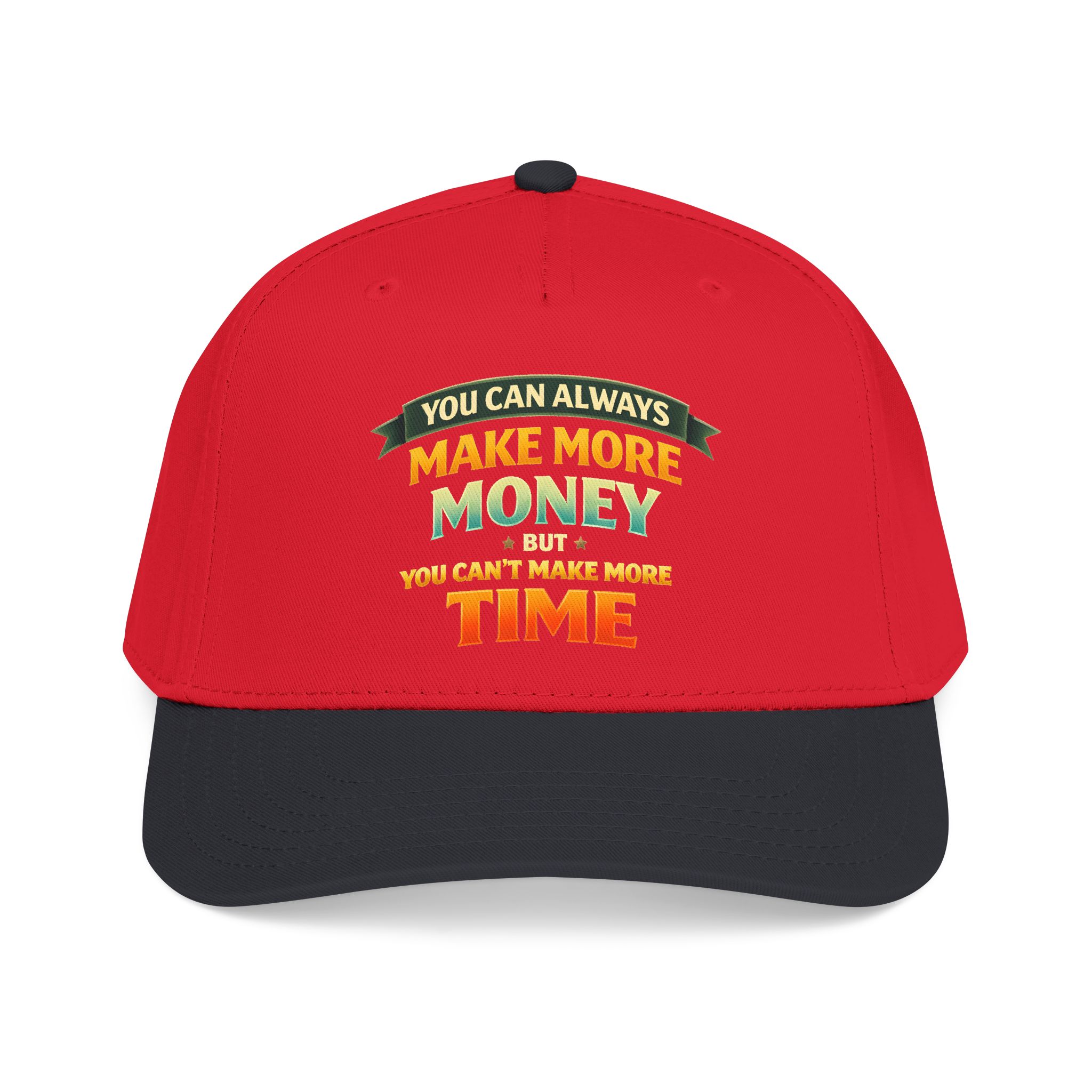 Baseball Cap - "You Can Always Make More Money" Design Scenic-Line