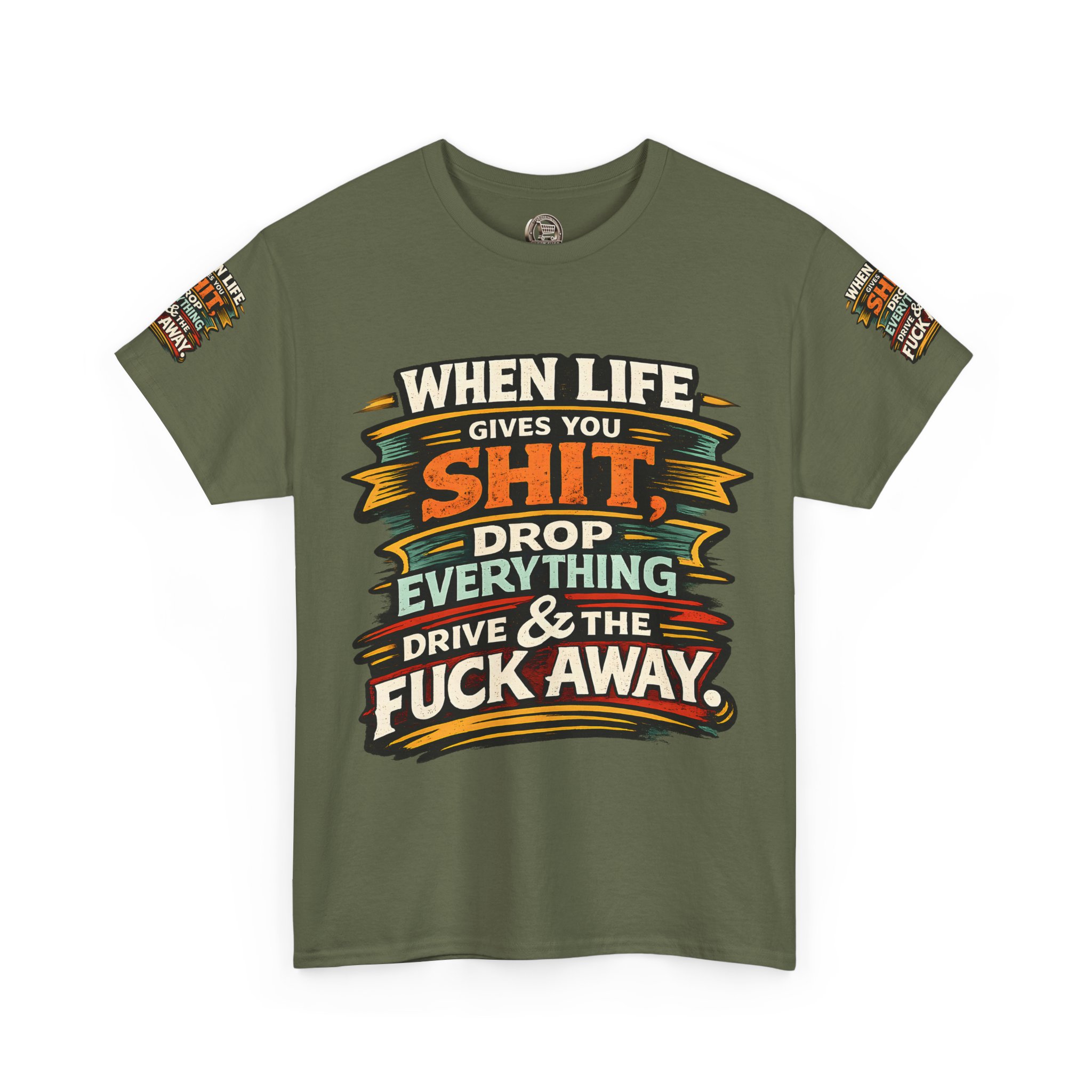 Unisex Heavy Cotton Tee — "When Live Gives You Shit" Design F**K-Line