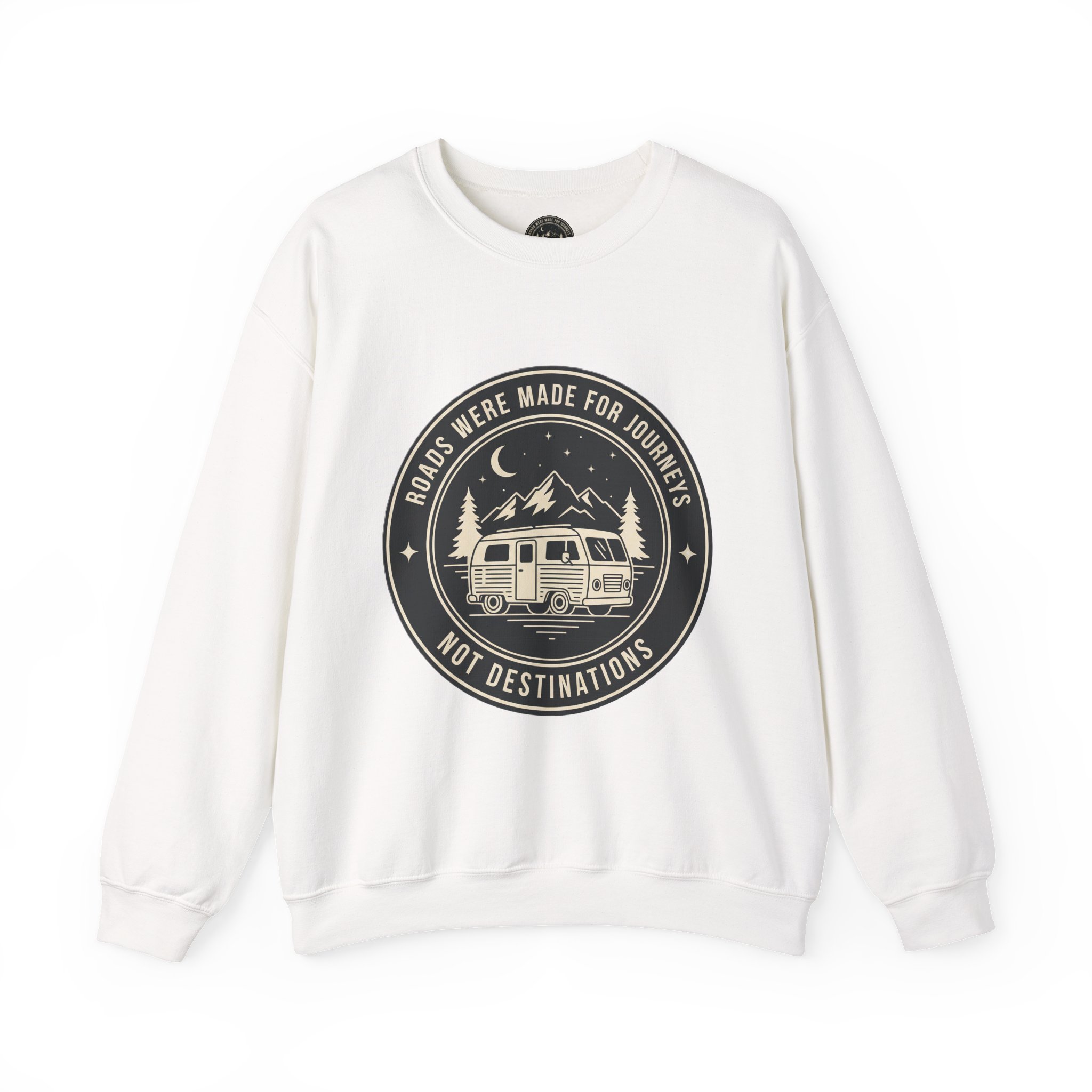 Crewneck Sweatshirt — "ROAD WHERE MADE FOR JOURNEYS-NOT DESTINATIONS" (Ony Font printed) Vintage Camper Van Outdoor Graphic