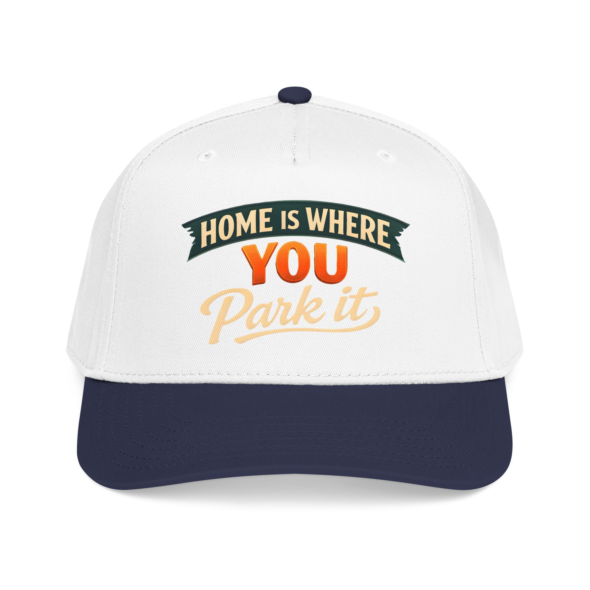 Baseball Cap - "Home Is where You Park It" Design Scenic-Line