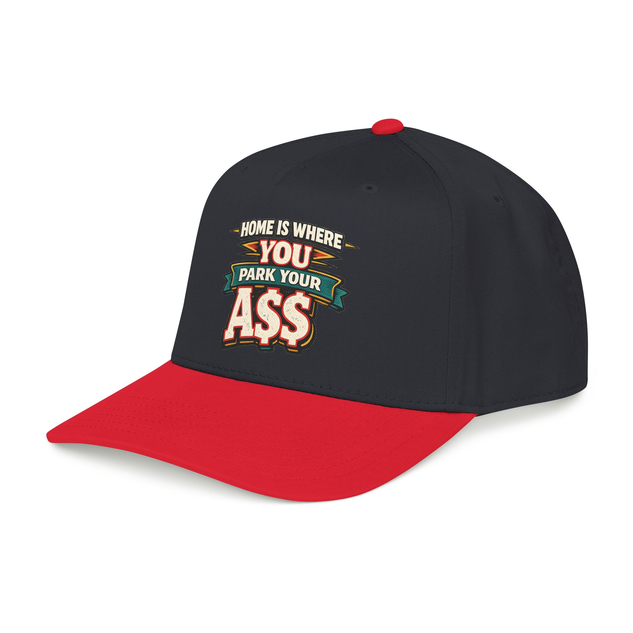 Baseball Cap - "Home Is Where You Park Your Ass" Design F**K-Line