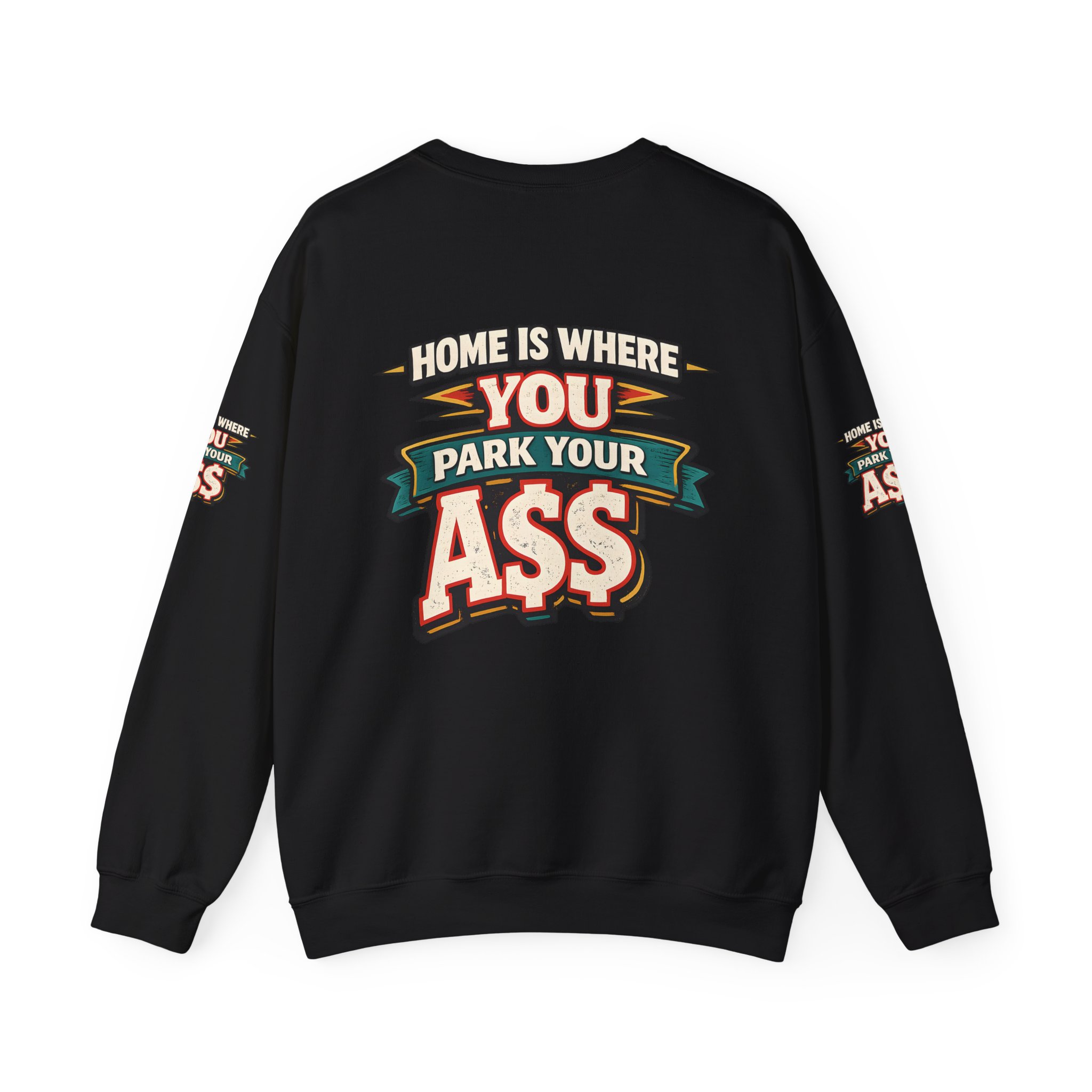 Unisex Heavy Blend™ Crewneck Sweatshirt — "Home Is Where You Park Your Ass" Design F**K-Line
