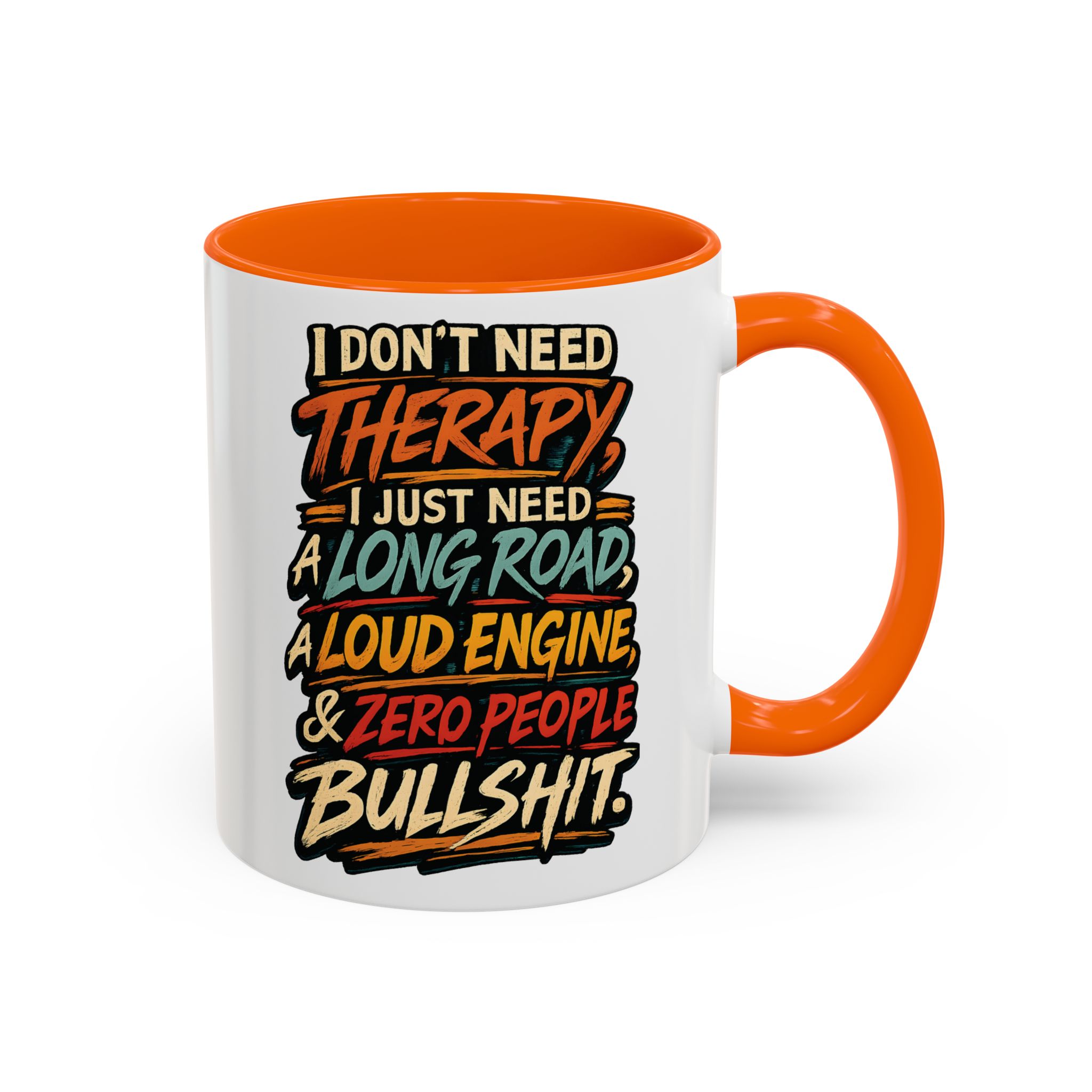 Accent Coffee Mug (11, 15oz) — "I Dont Need Therapy" Design F**K-Line