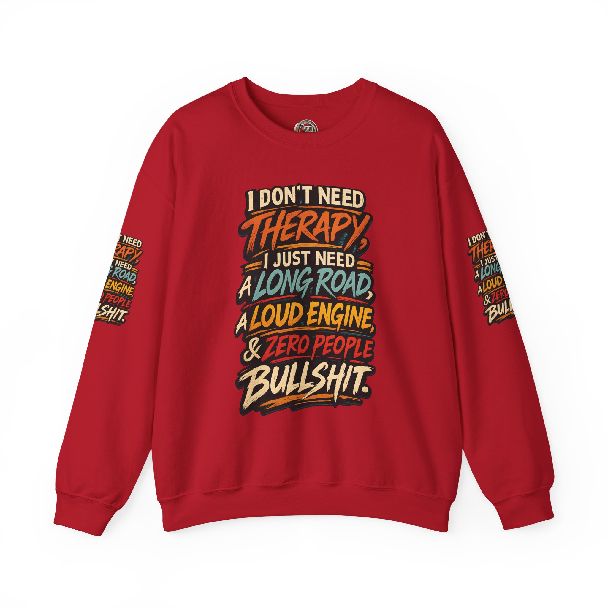 Unisex Heavy Blend™ Crewneck Sweatshirt — "I Dont Need Therapy" Design F**K-Line