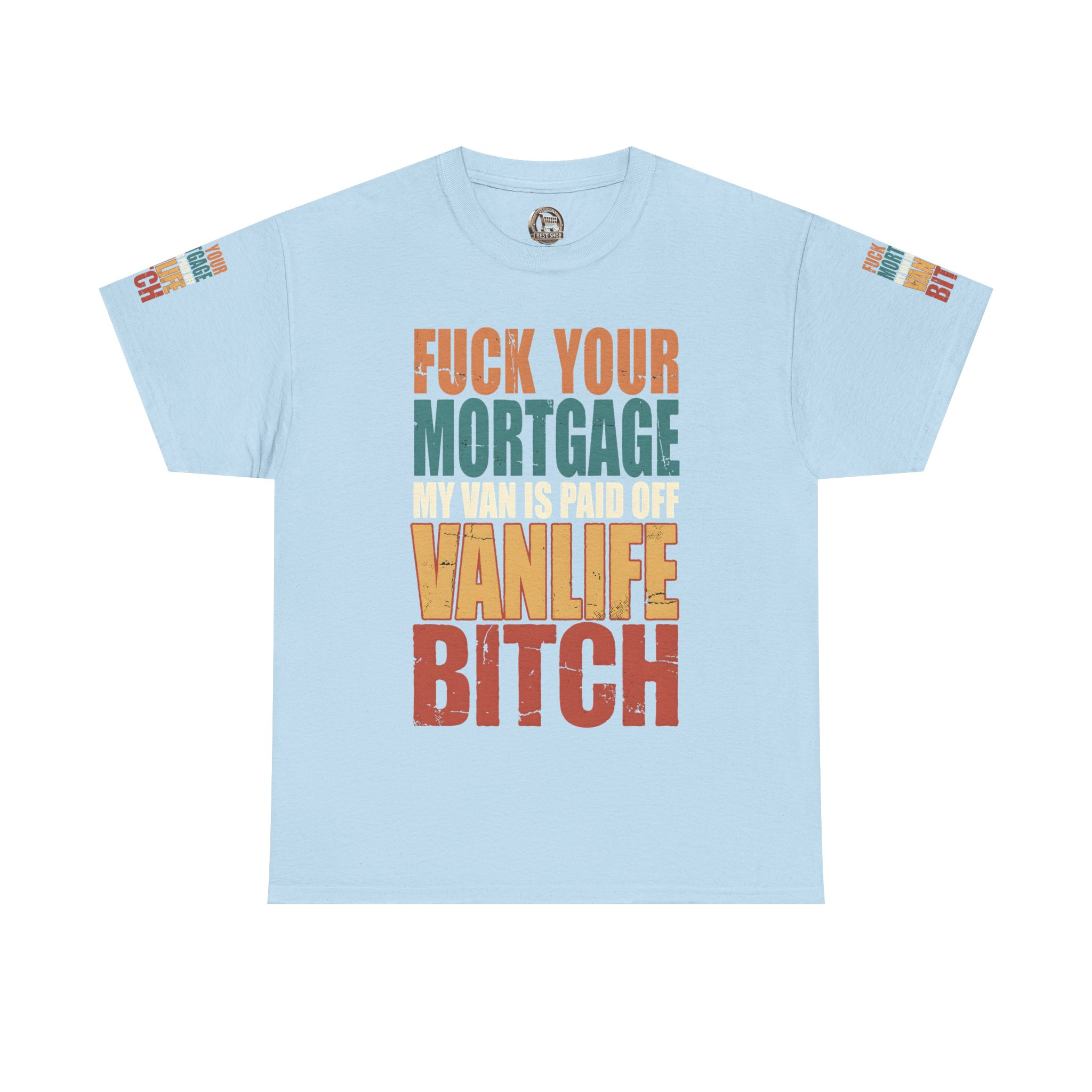 Unisex Heavy Cotton Tee — "Fuck Your Mortgage" Design F**K-Line