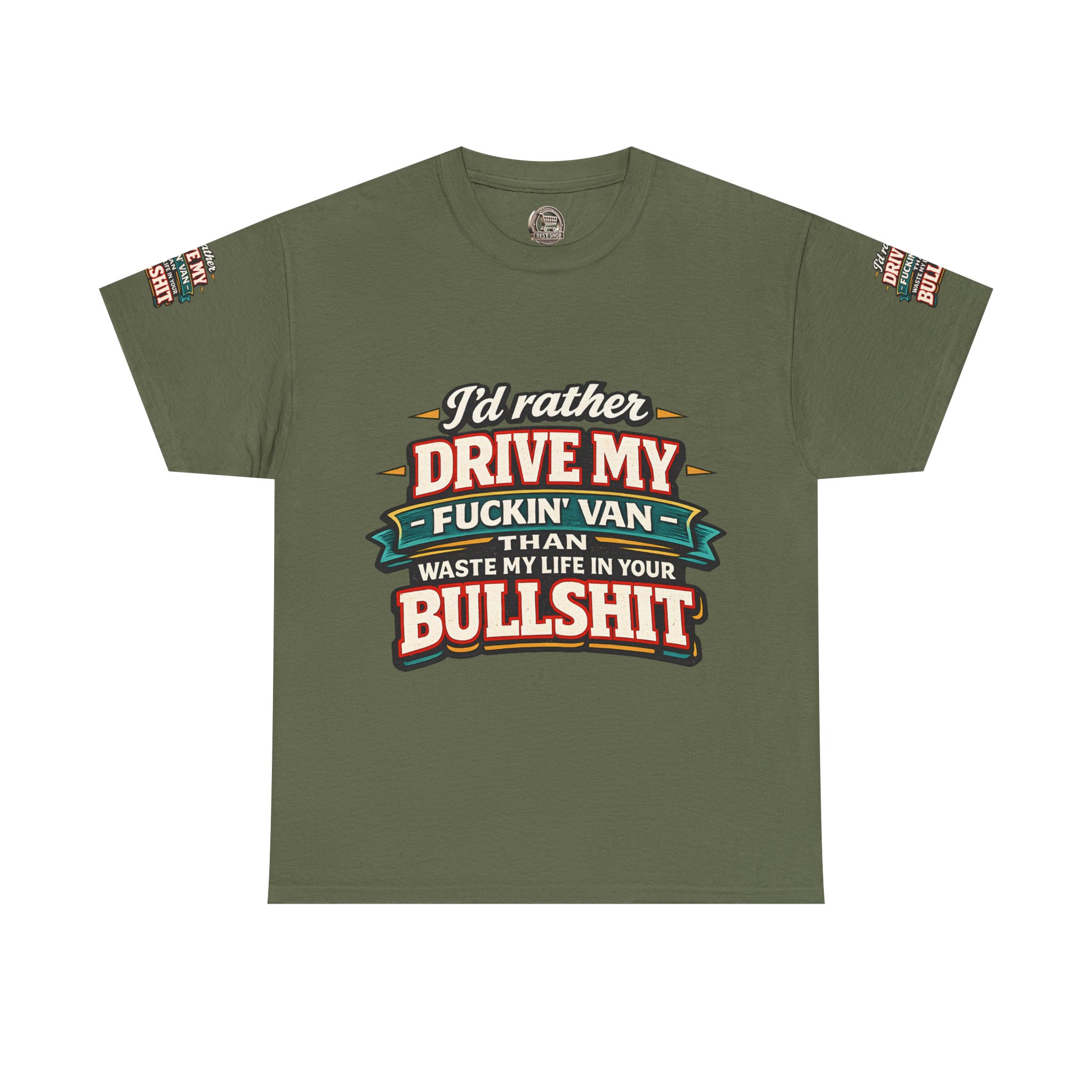Unisex Heavy Cotton Tee — "I´d Rather Drive My Fucking Van" Design F**K-Line