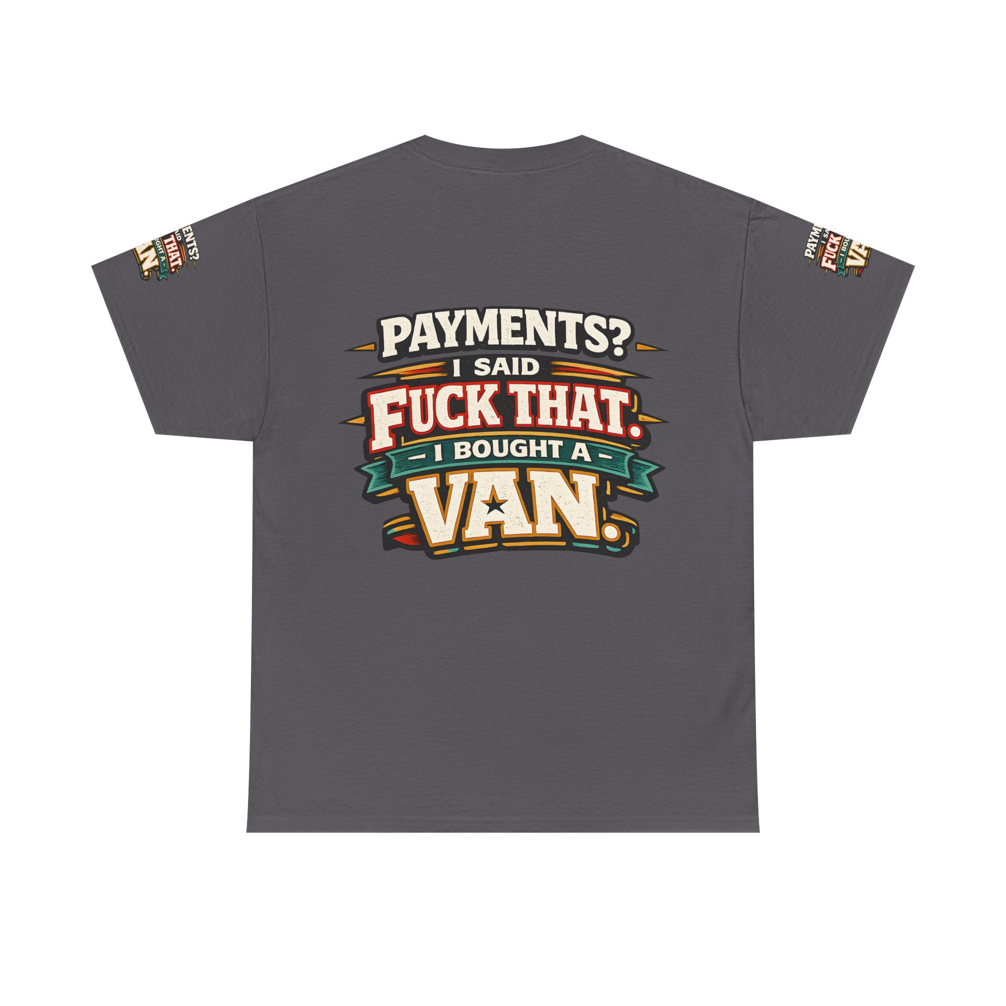 Unisex Heavy Cotton Tee — "Payments?I Said" Design F**K-Line