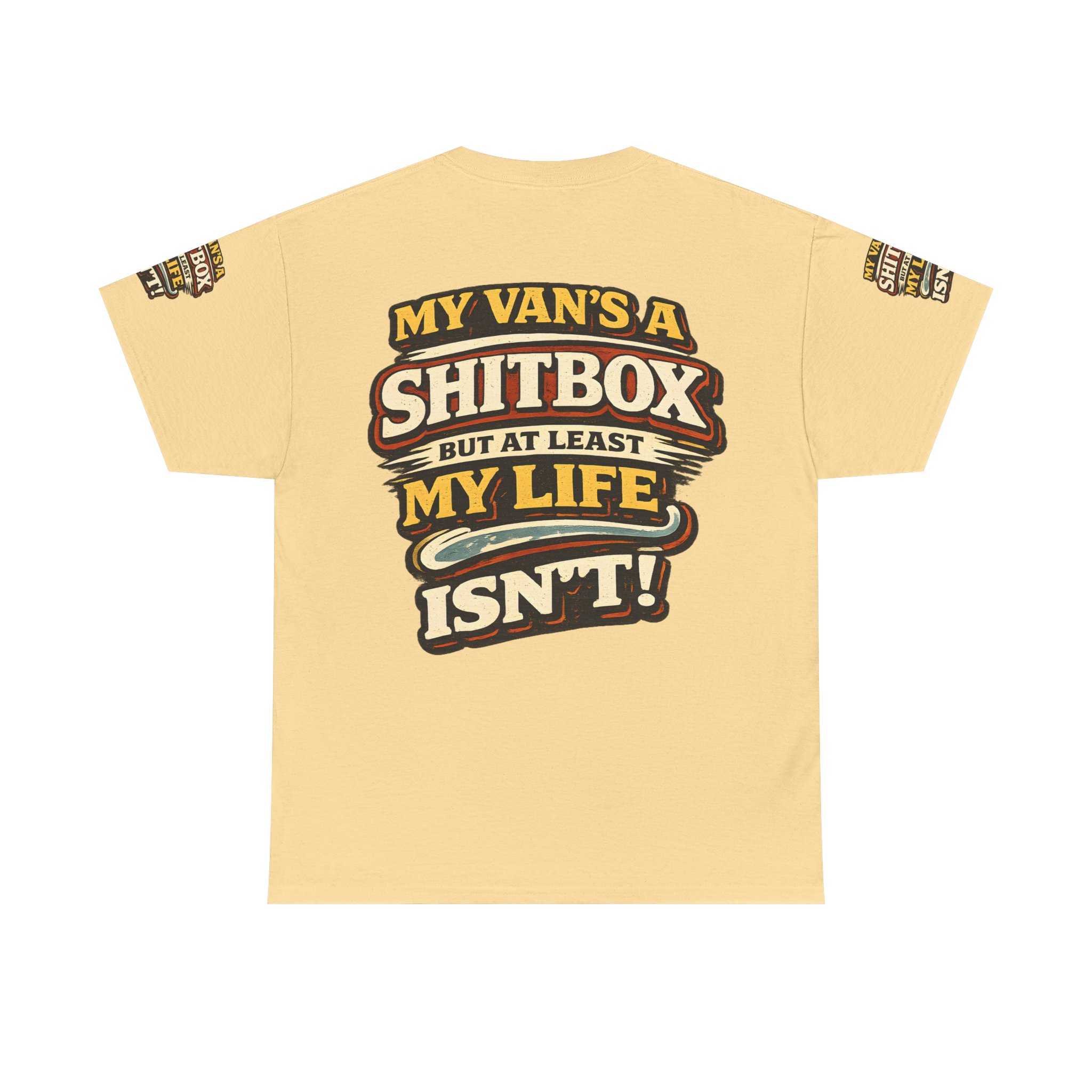 Unisex Heavy Cotton Tee — "My Van`s A Shitbox" Design F**K-Line