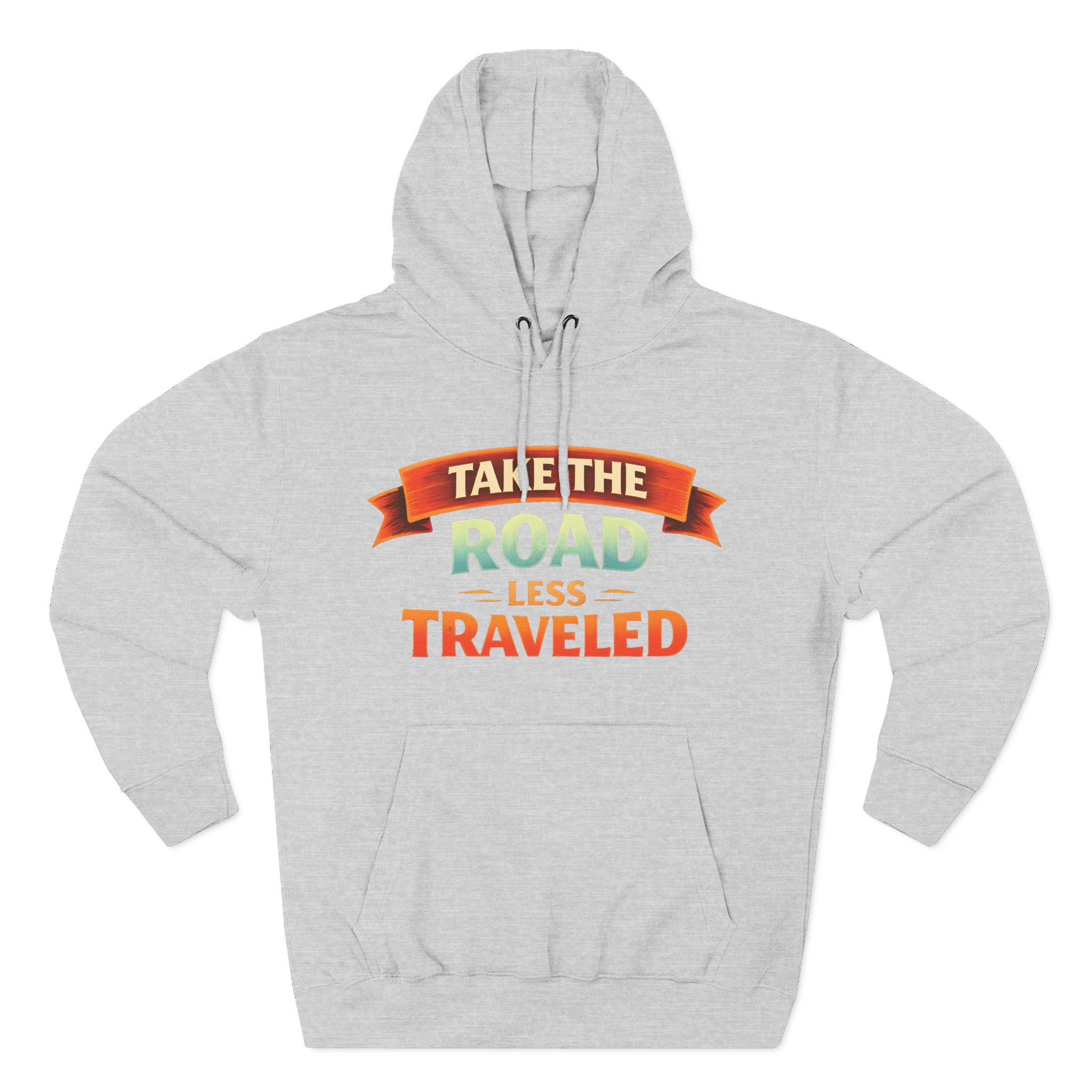 Three-Panel Fleece Hoodie - "Take The Road Less Traveled" Design Scenic-Line