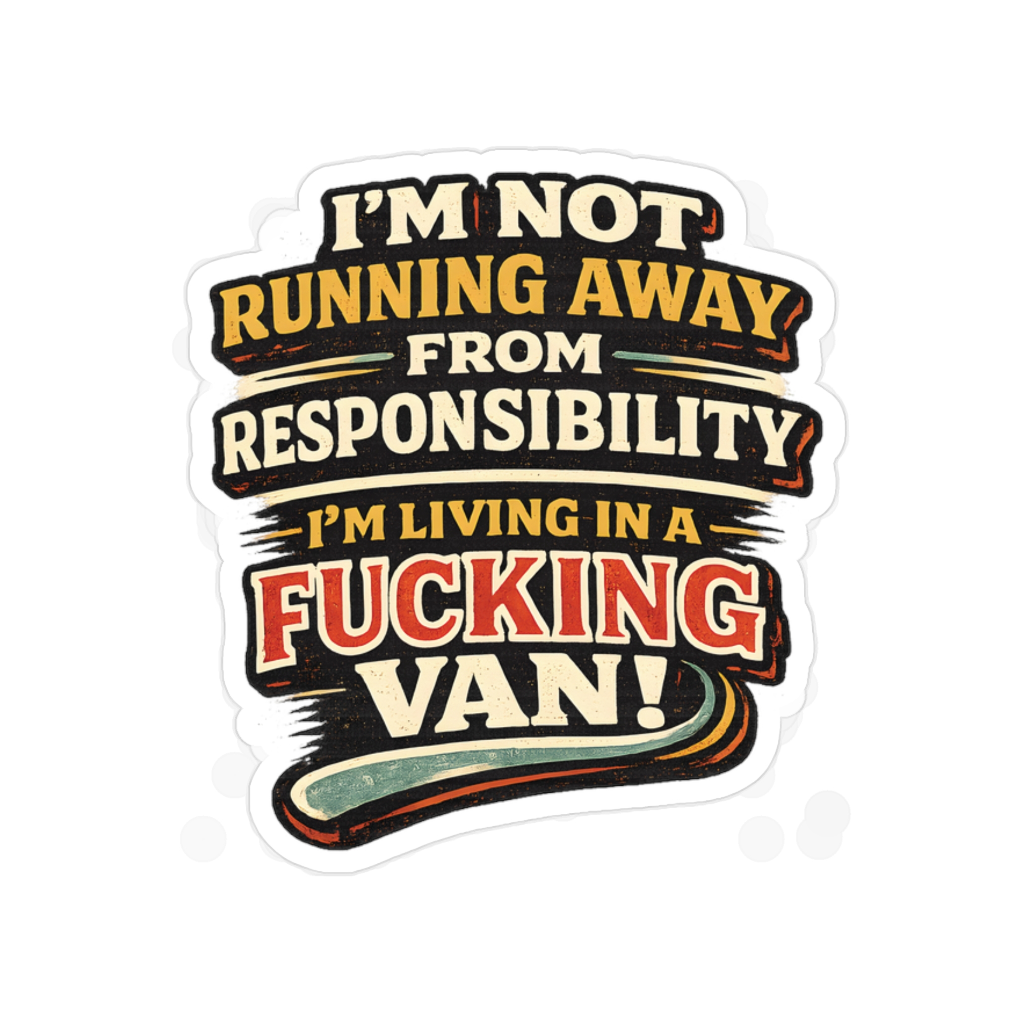 Transparent Outdoor Stickers – "I`m Not running Away" Design F**K-Line