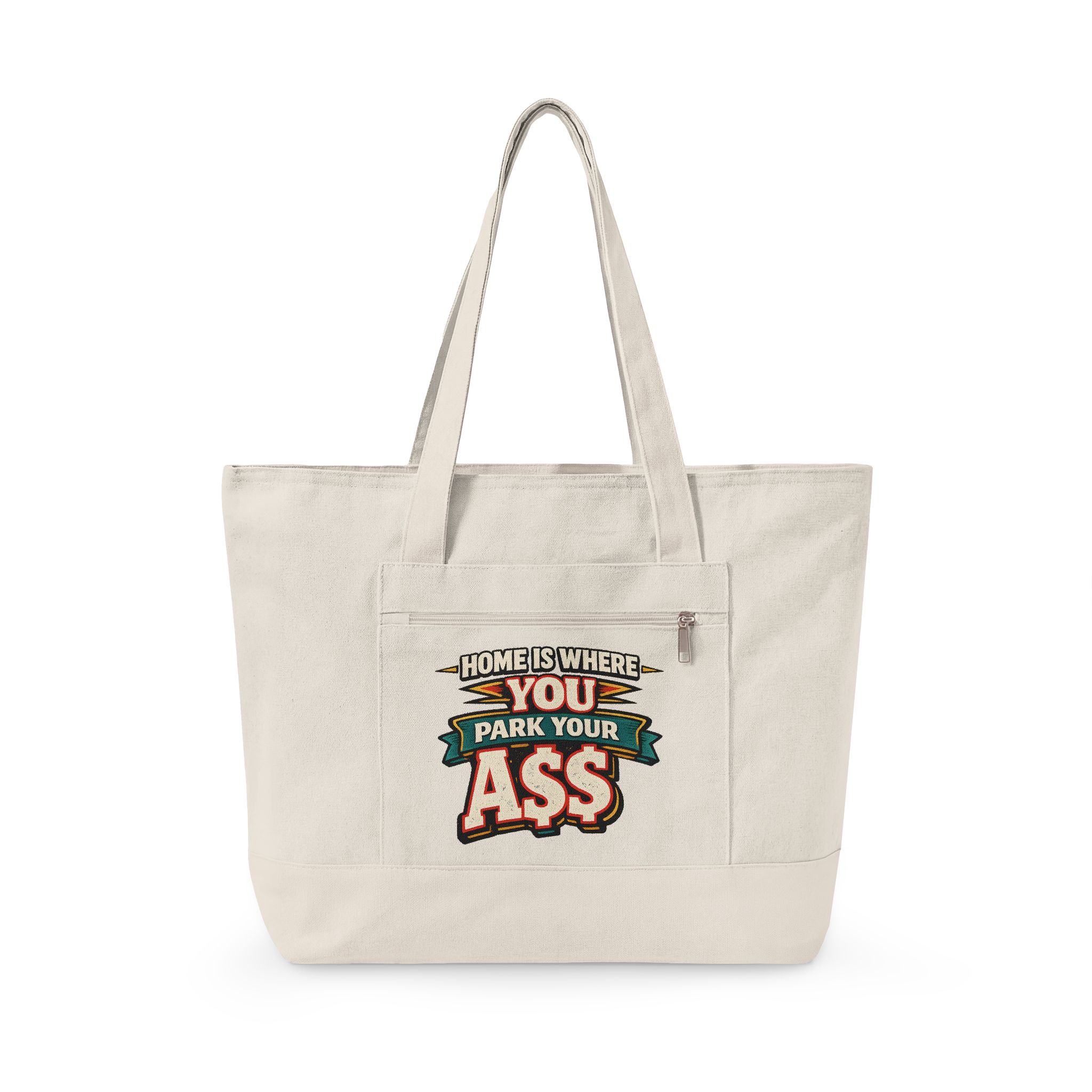 Zippered Canvas Tote — "Home Is Where You Park Your Ass" (Design F**K-Line)