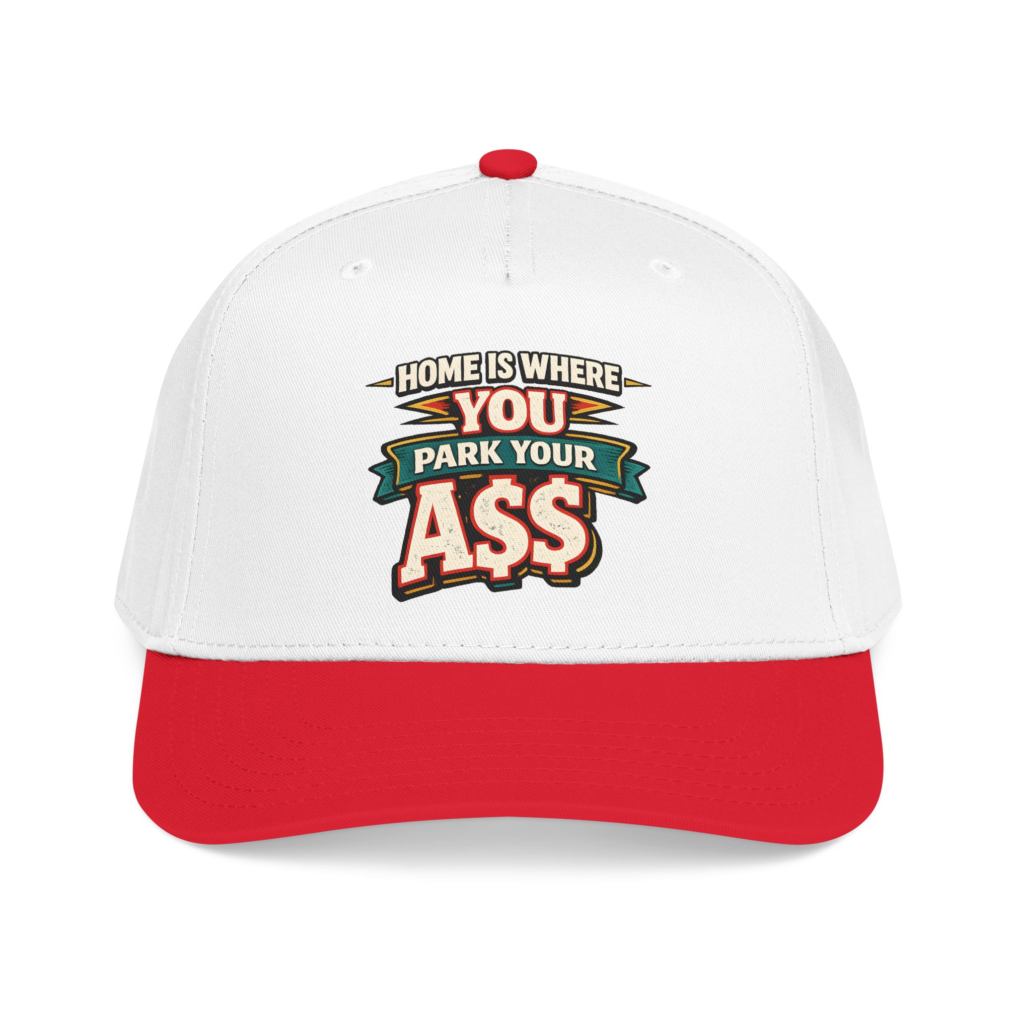 Baseball Cap - "Home Is Where You Park Your Ass" Design F**K-Line