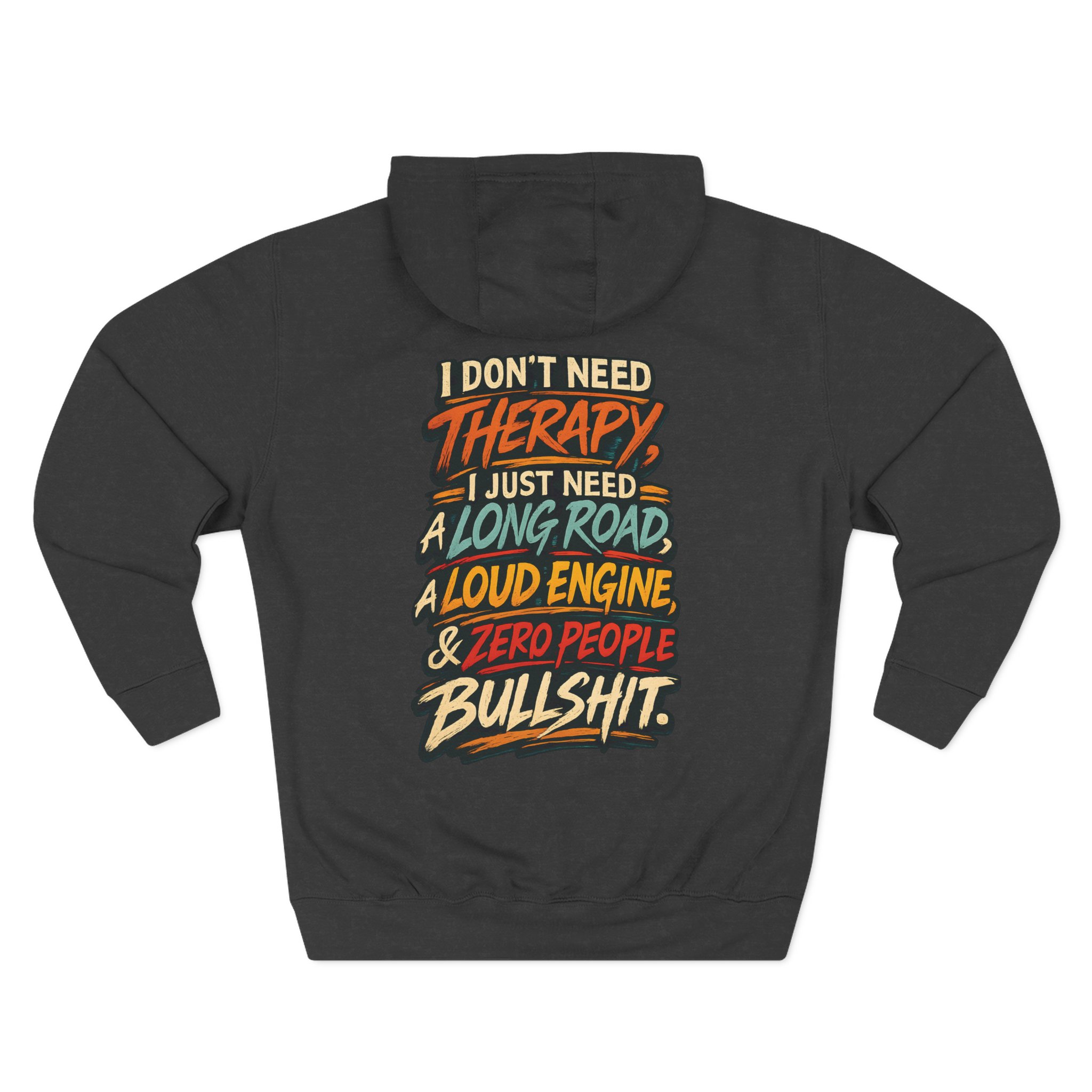 Three-Panel Fleece Hoodie - "I Dont Need Therapy" Design F**K-Line