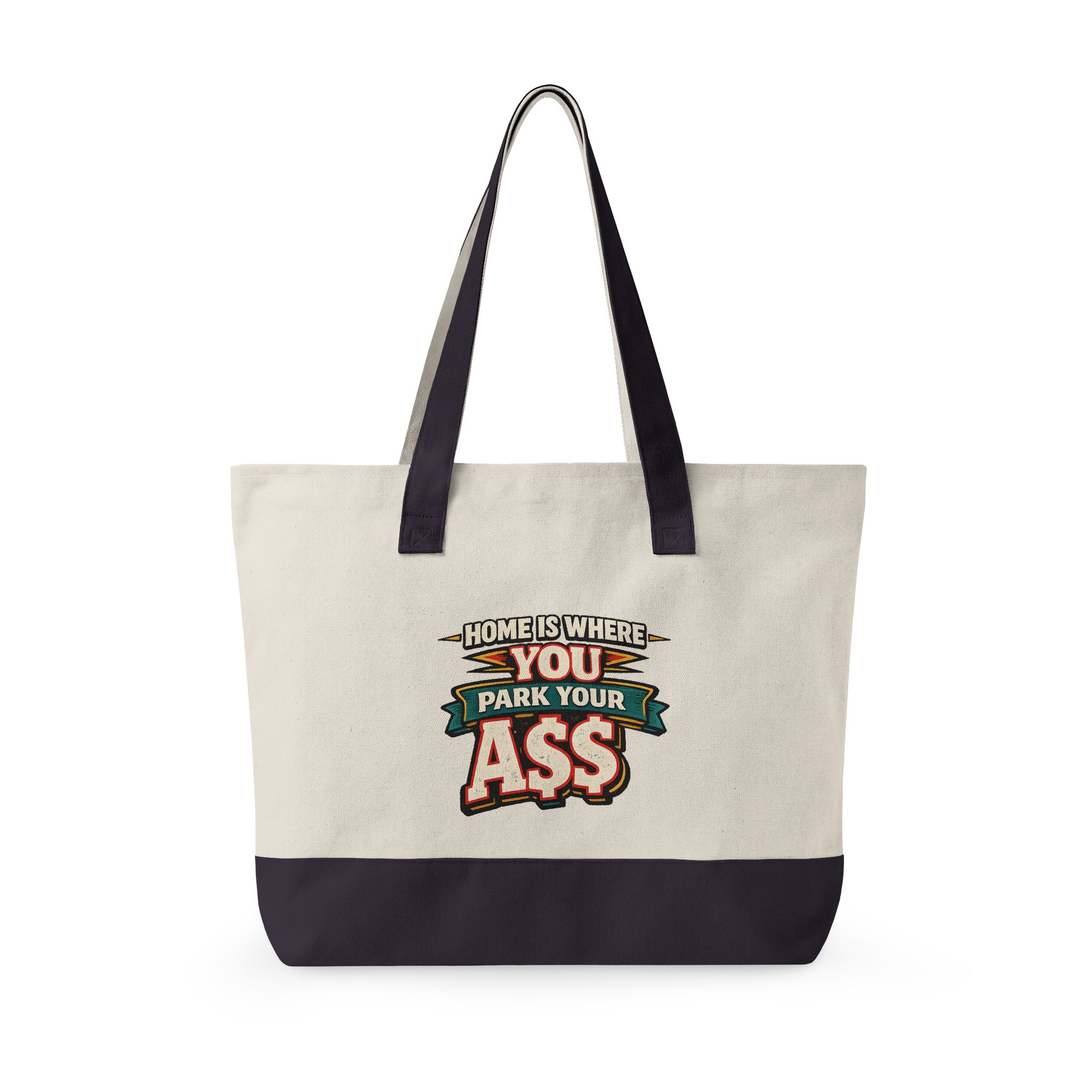 Zippered Canvas Tote — "Home Is Where You Park Your Ass" (Design F**K-Line)